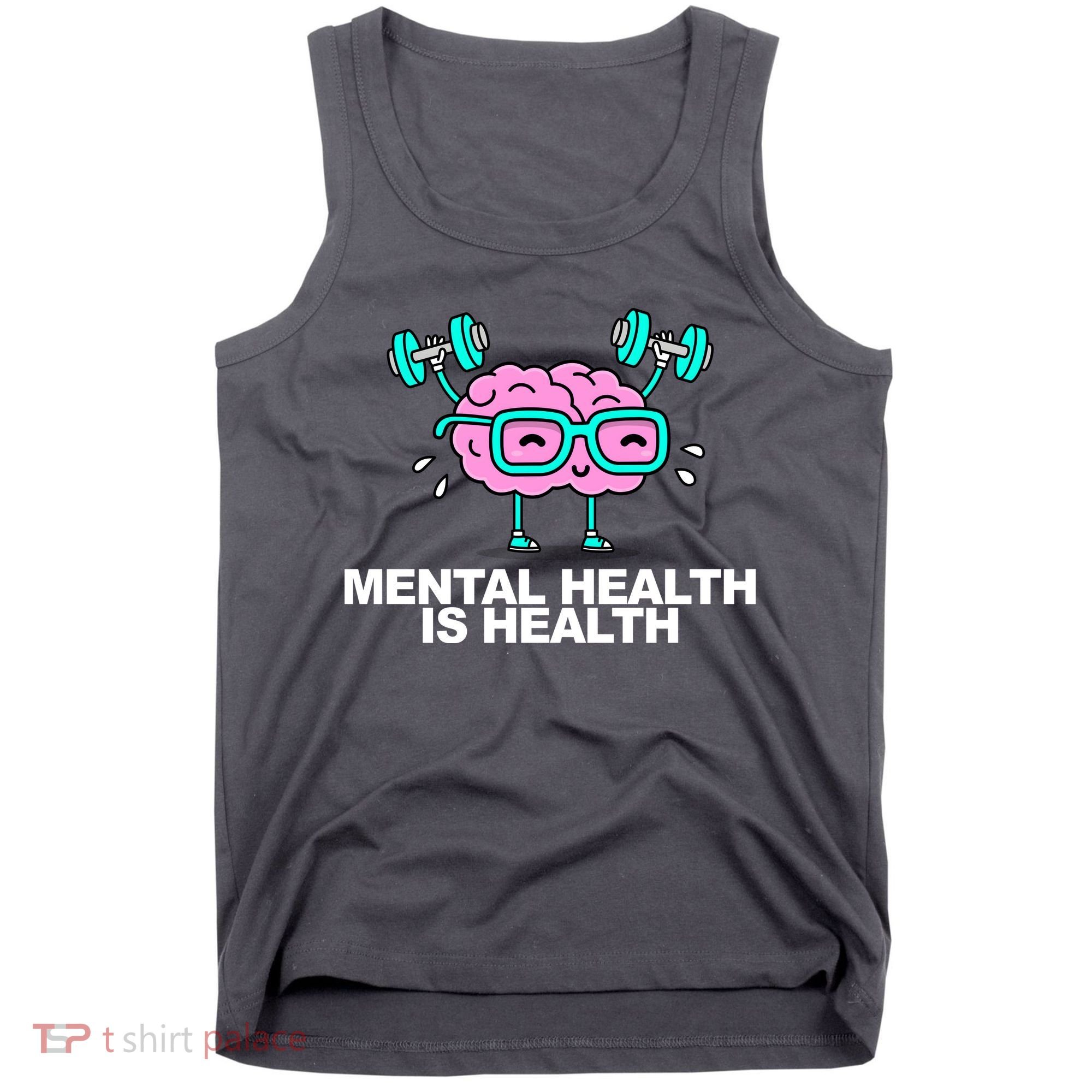 Mental Health Is Health Brain Workout Tank Top
