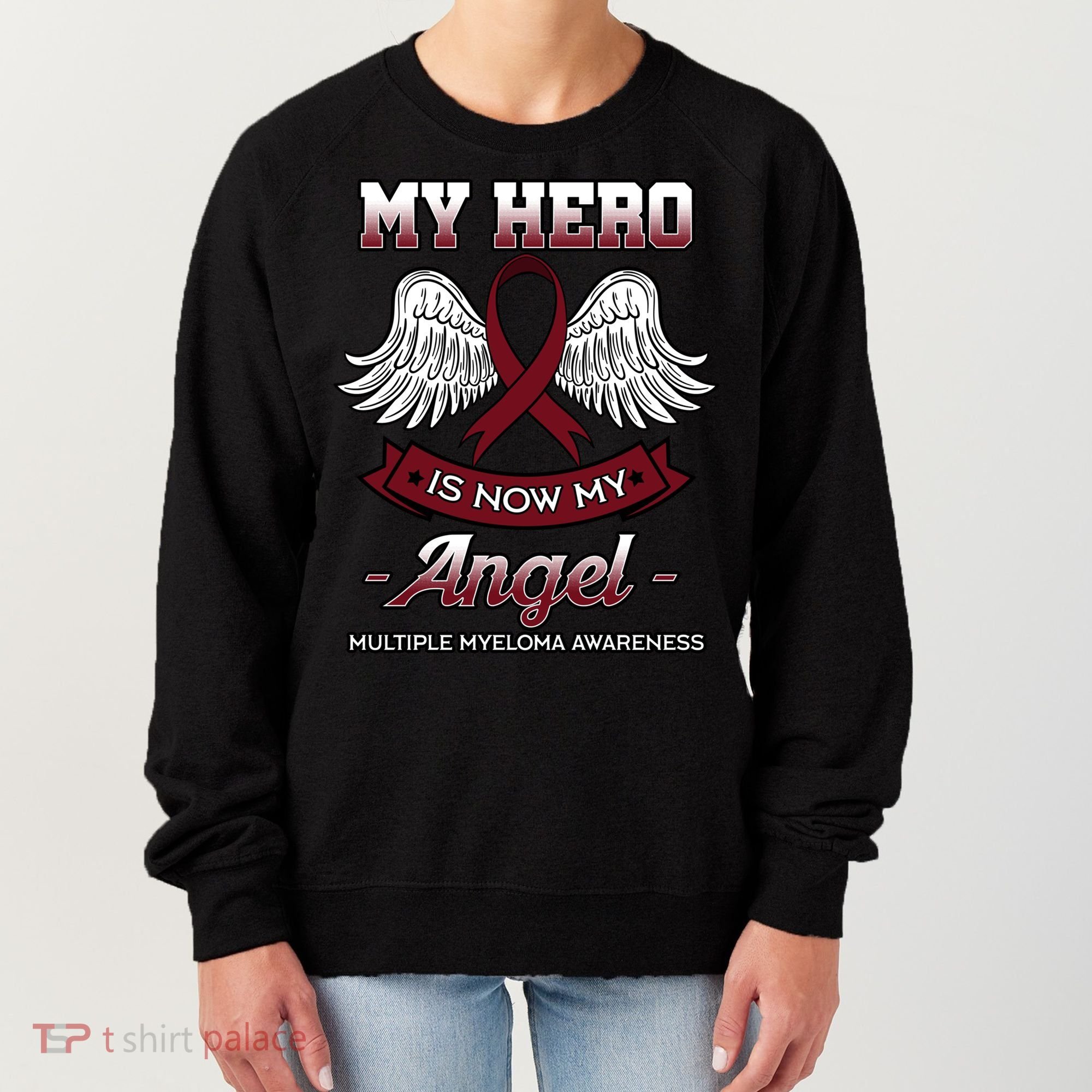 My Hero Is Now My Angel Multiple Myeloma Mm Patient Gift Women's Sweatshirt