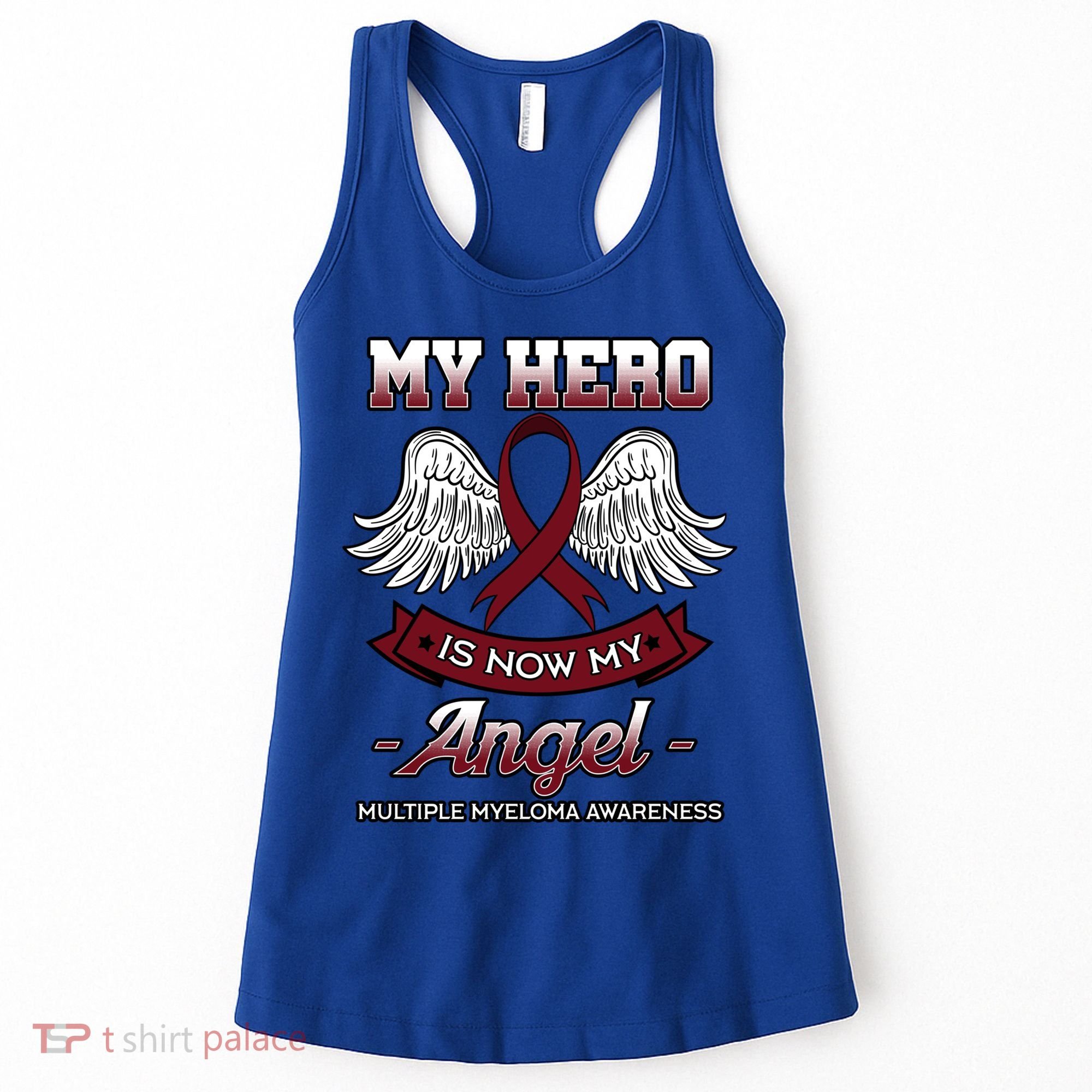 My Hero Is Now My Angel Multiple Myeloma Mm Patient Gift Women's Tank Top