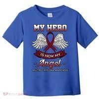 My Hero Is Now My Angel Multiple Myeloma Mm Patient Gift Toddler T-Shirt thumb 0