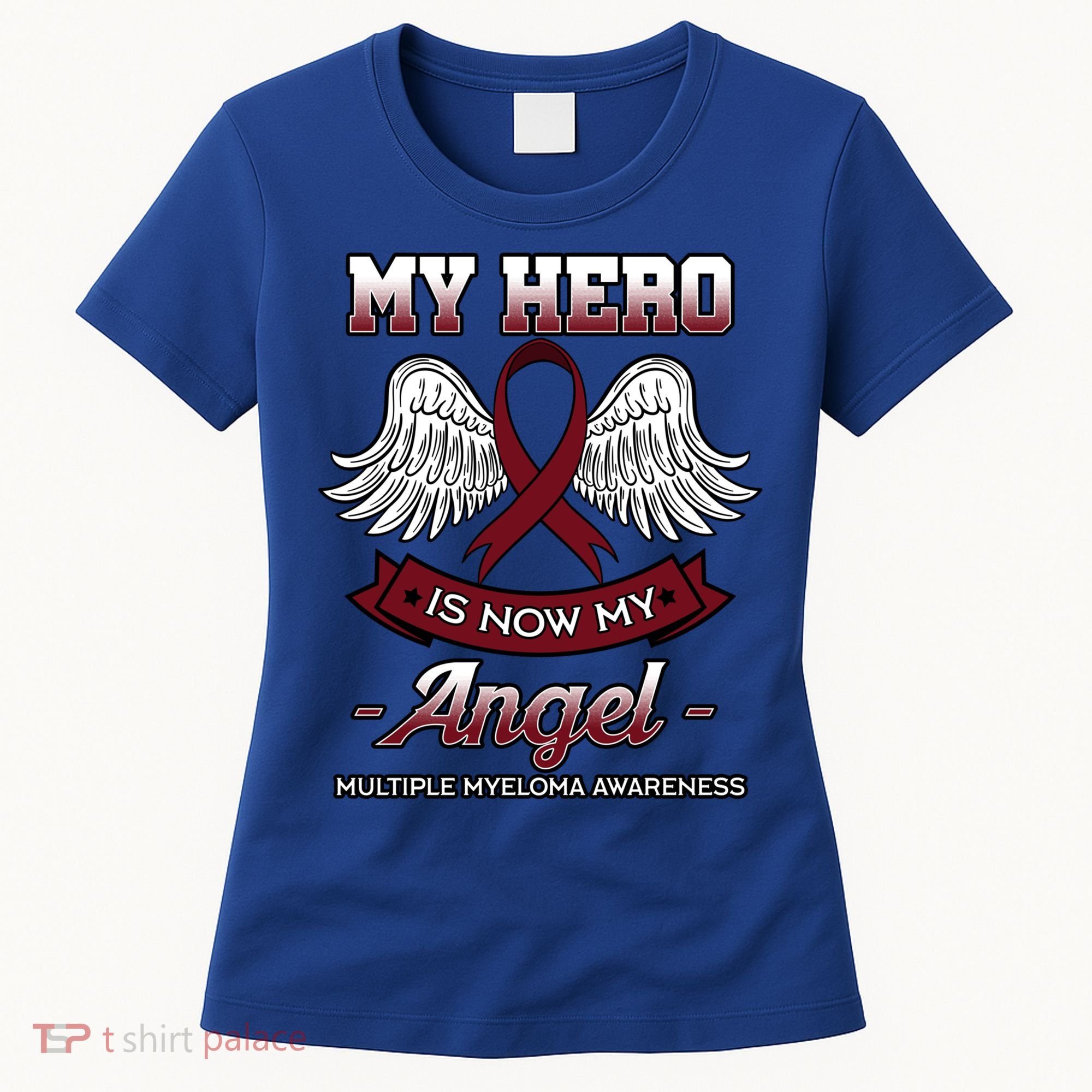 My Hero Is Now My Angel Multiple Myeloma Mm Patient Gift Women's T-Shirt