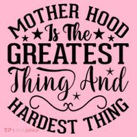 Mother Hood Is The Greatest Thing And The Hardest Thing T-Shirt thumb 7