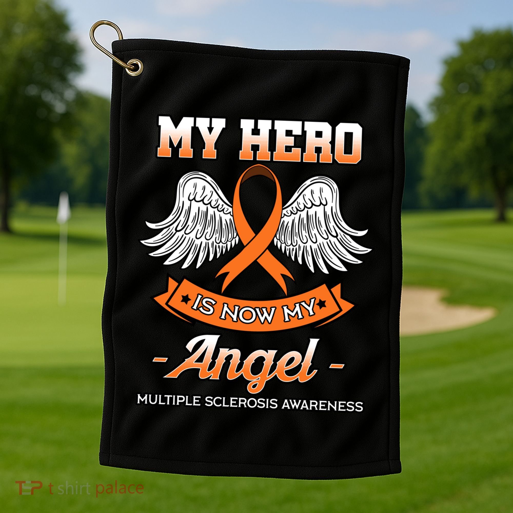 My Hero Is Now My Angel Multiple Sclerosis Clouds Glial Scar Gift Golf Towel