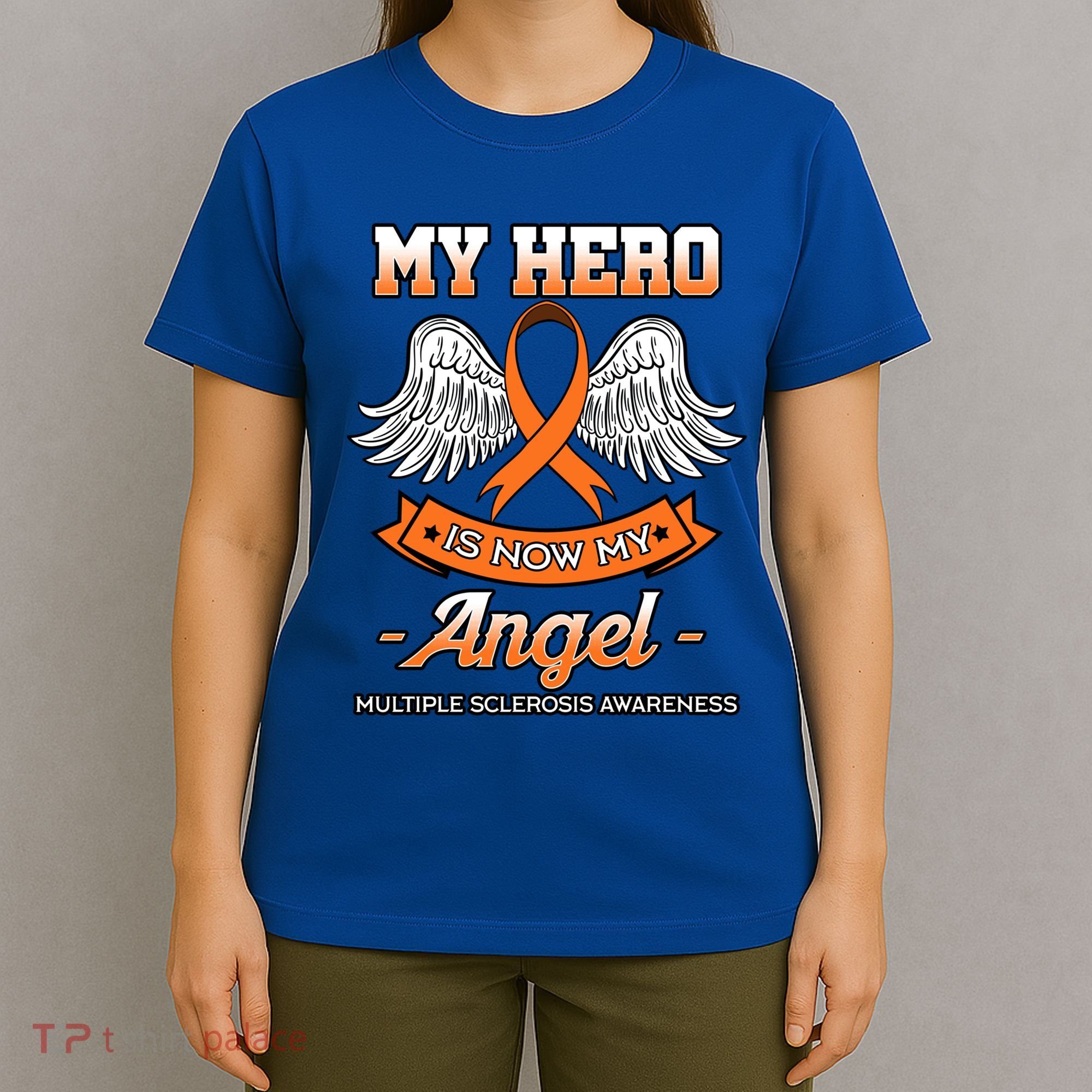 My Hero Is Now My Angel Multiple Sclerosis Clouds Glial Scar Gift T-Shirt