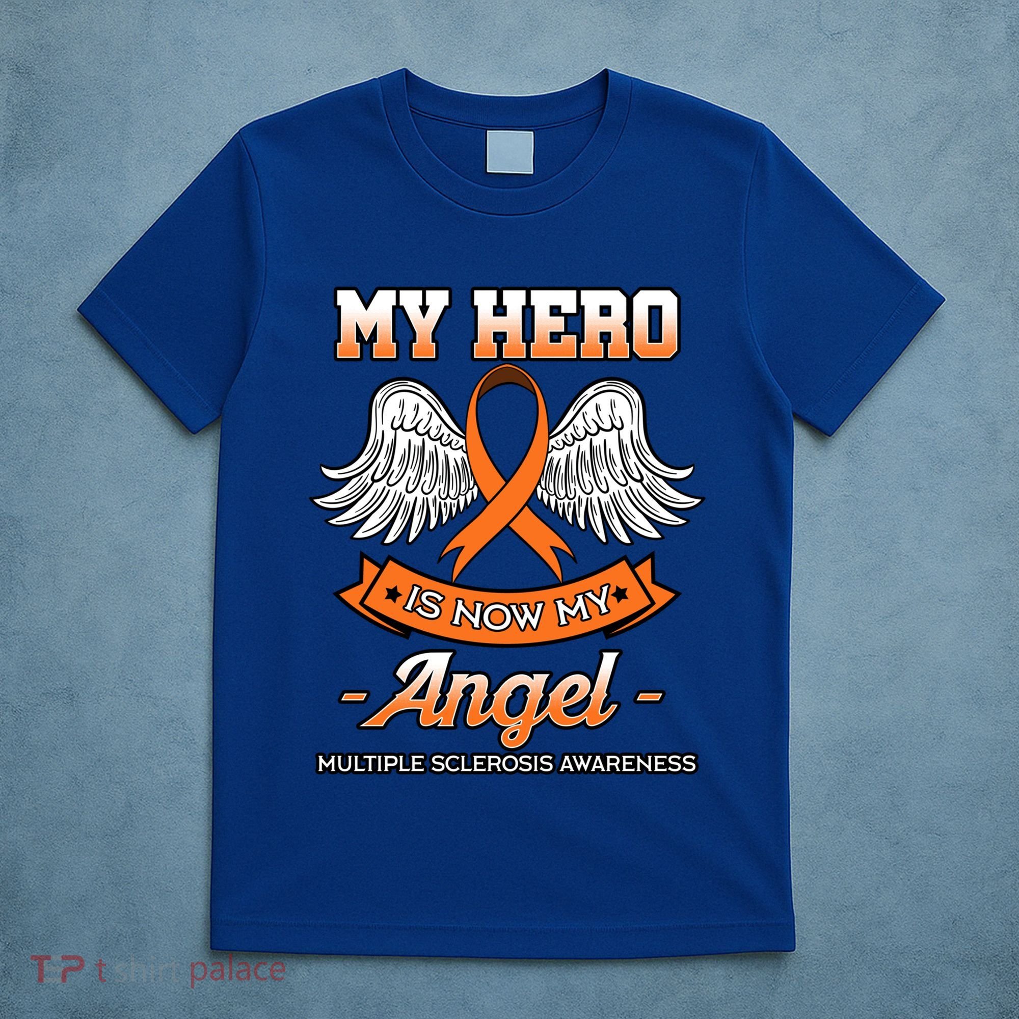 My Hero Is Now My Angel Multiple Sclerosis Clouds Glial Scar Gift T-Shirt