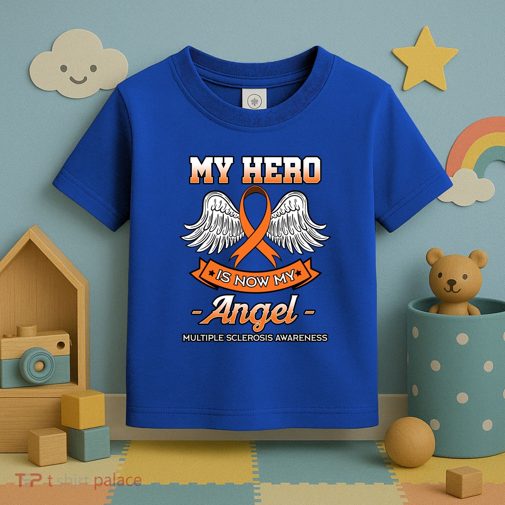 My Hero Is Now My Angel Multiple Sclerosis Clouds Glial Scar Gift Toddler T-Shirt