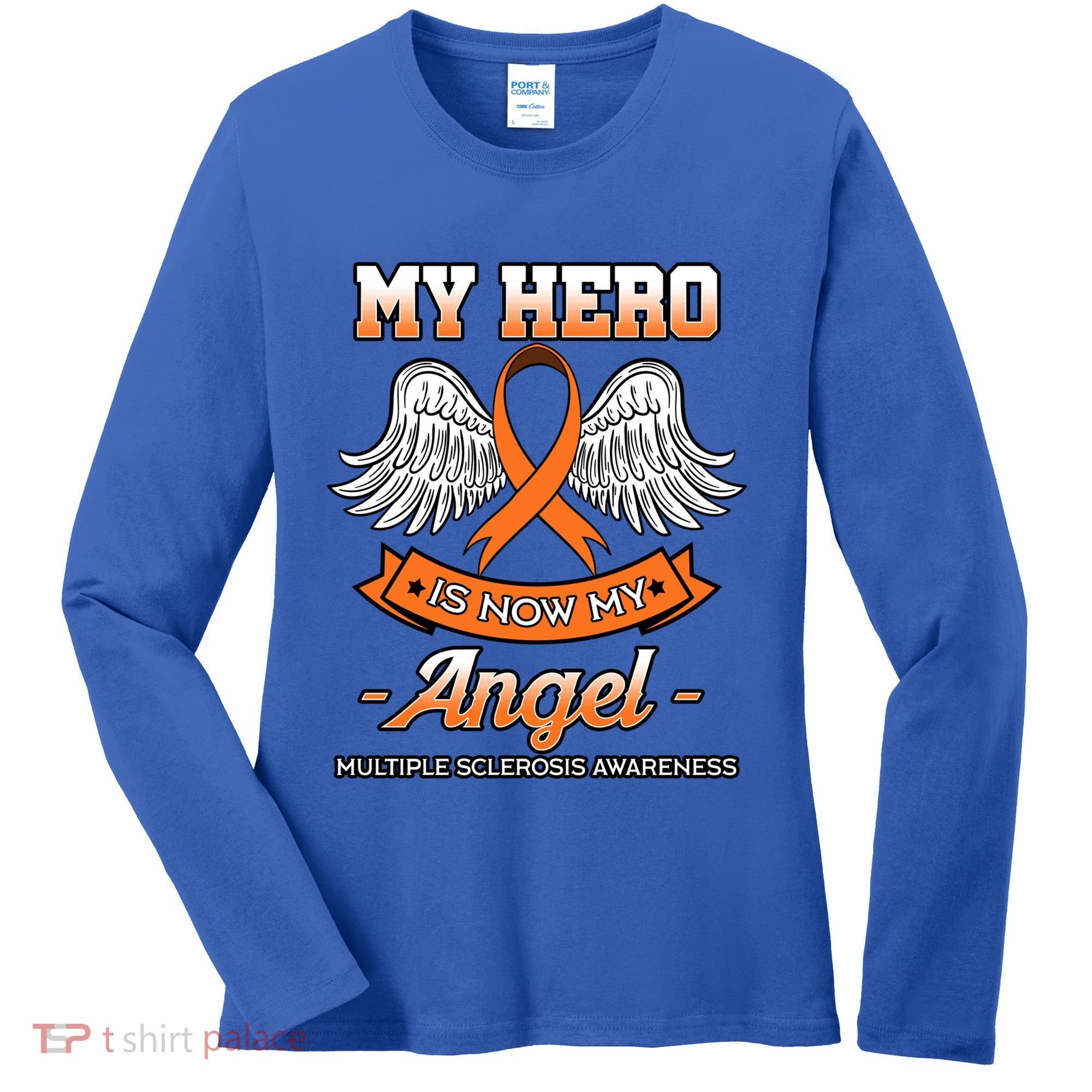 My Hero Is Now My Angel Multiple Sclerosis Clouds Glial Scar Gift Women's Long Sleeve Shirt