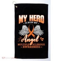 My Hero Is Now My Angel Multiple Sclerosis Glial Scar Orange Meaningful Gift Golf Towel thumb 0