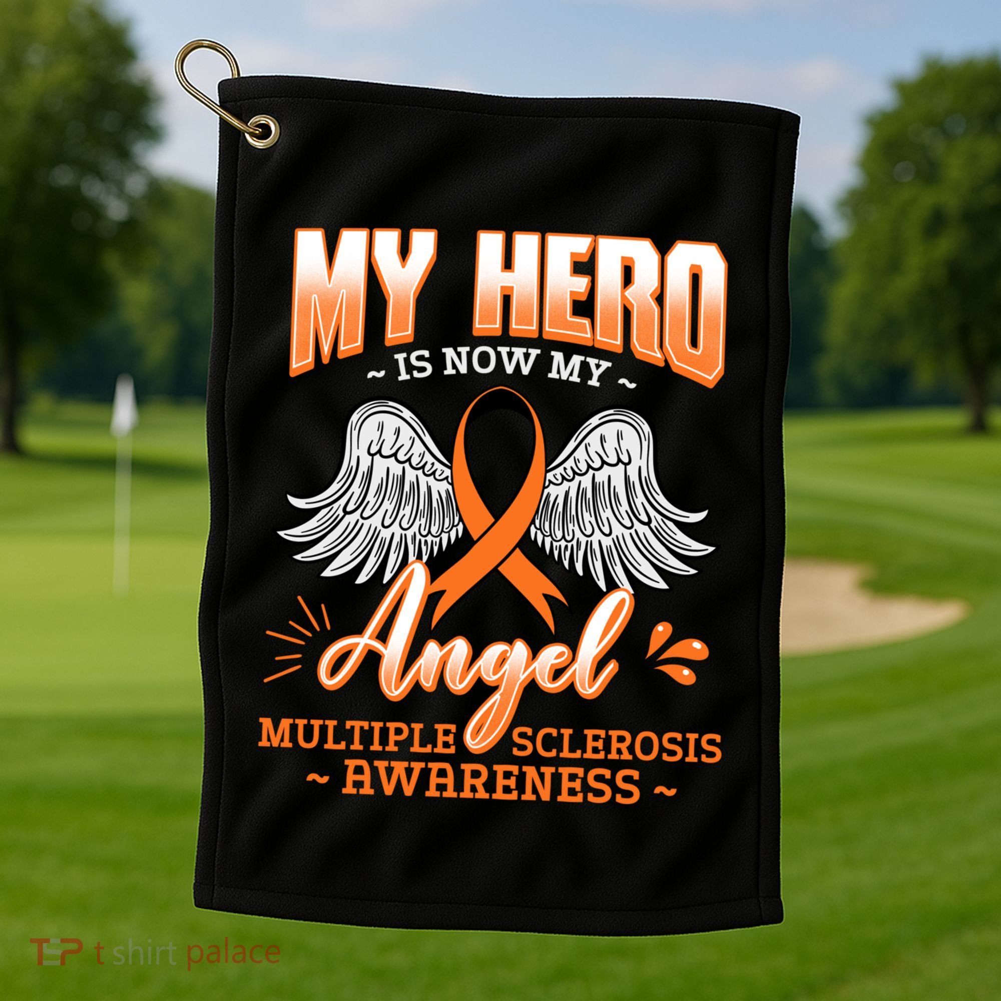 My Hero Is Now My Angel Multiple Sclerosis Glial Scar Orange Meaningful Gift Golf Towel