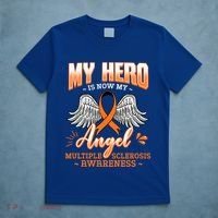 My Hero Is Now My Angel Multiple Sclerosis Glial Scar Orange Meaningful Gift T-Shirt thumb 5