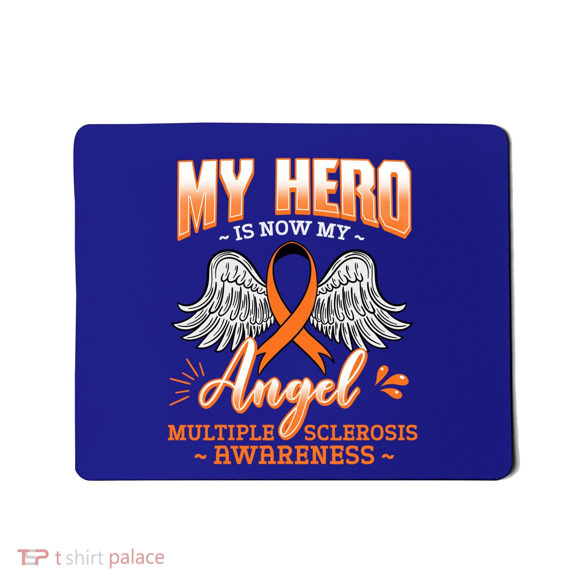 My Hero Is Now My Angel Multiple Sclerosis Glial Scar Orange Meaningful Gift Mousepad