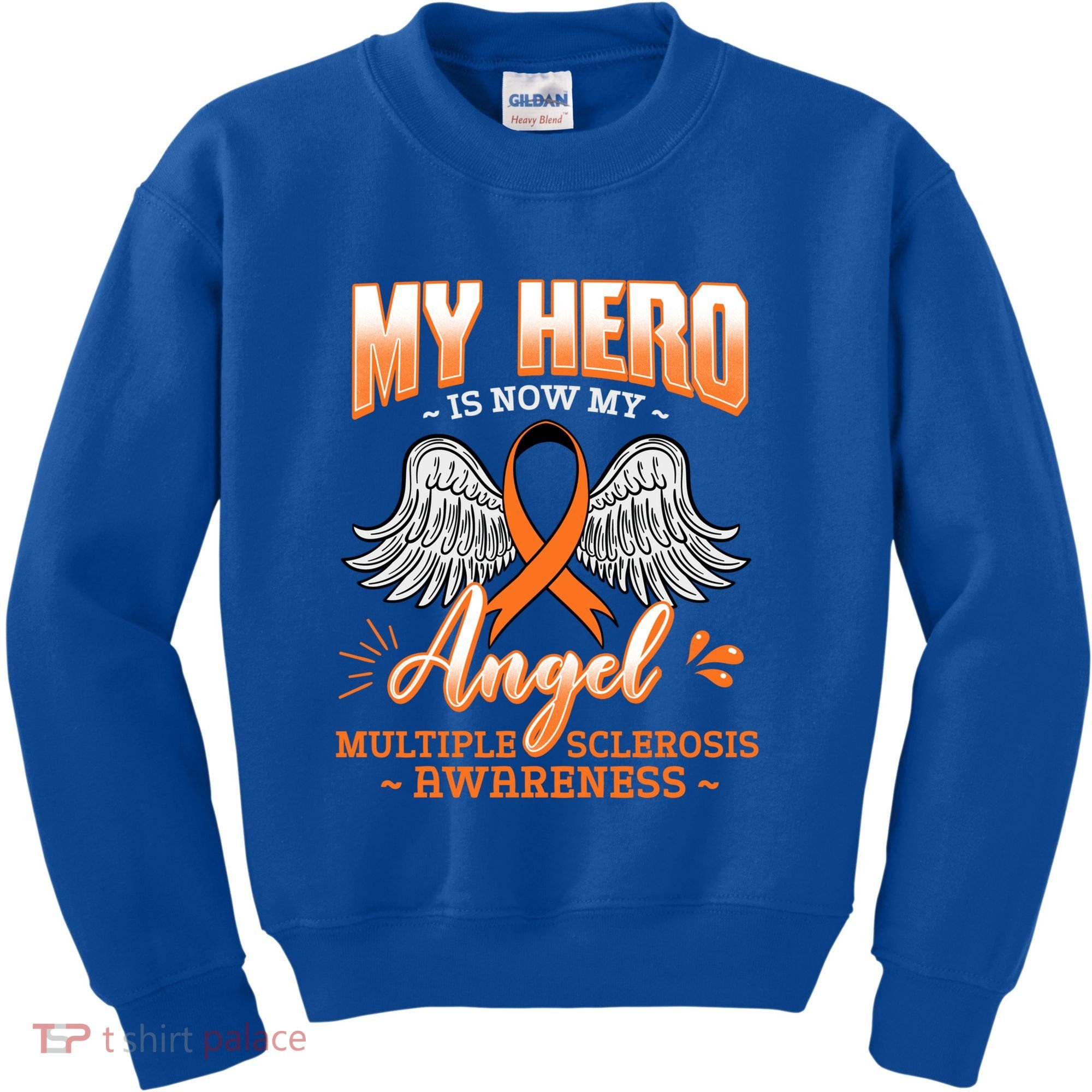 My Hero Is Now My Angel Multiple Sclerosis Glial Scar Orange Meaningful Gift Kids Sweatshirt
