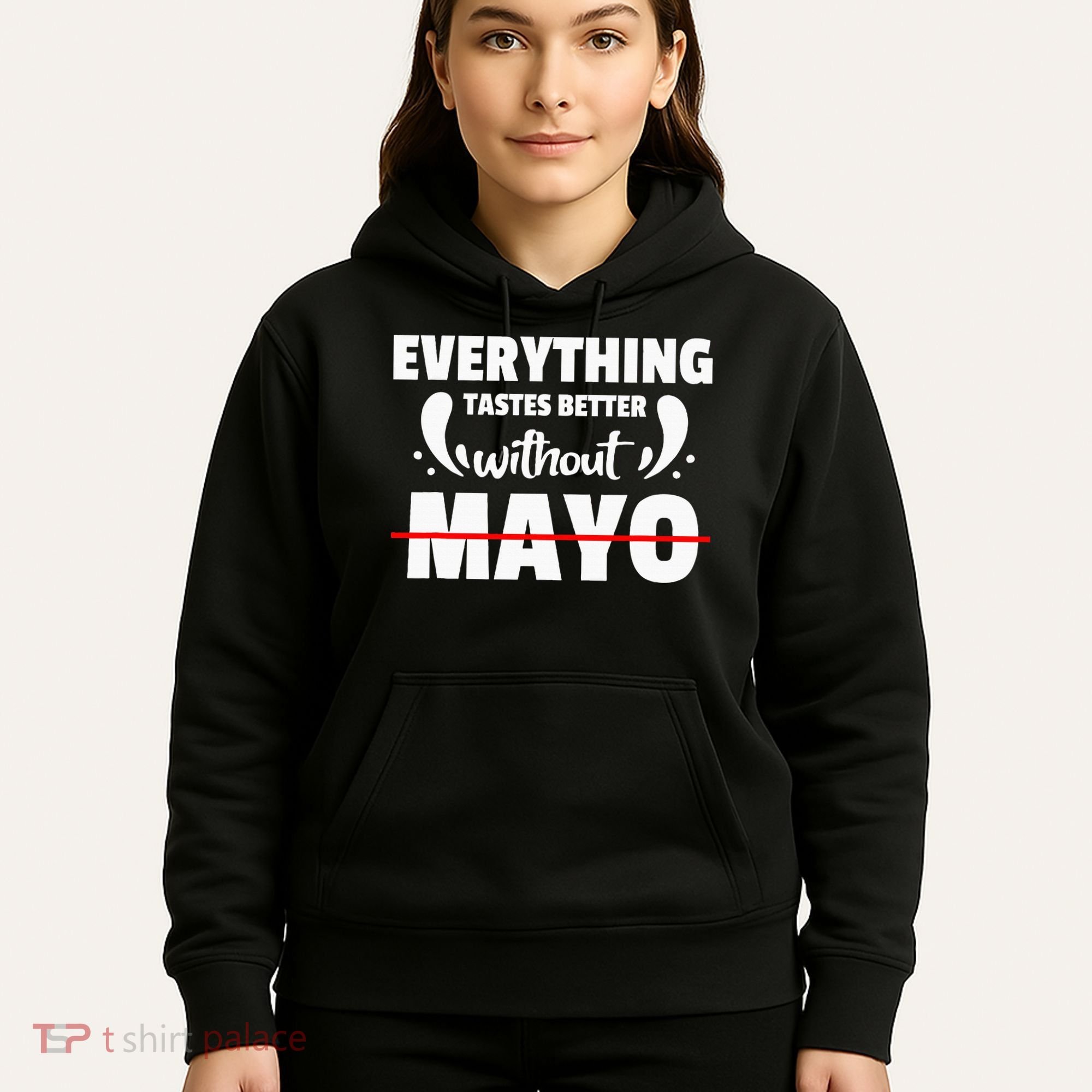 Mayo Hater I Hate Mayonnaise Hoodie