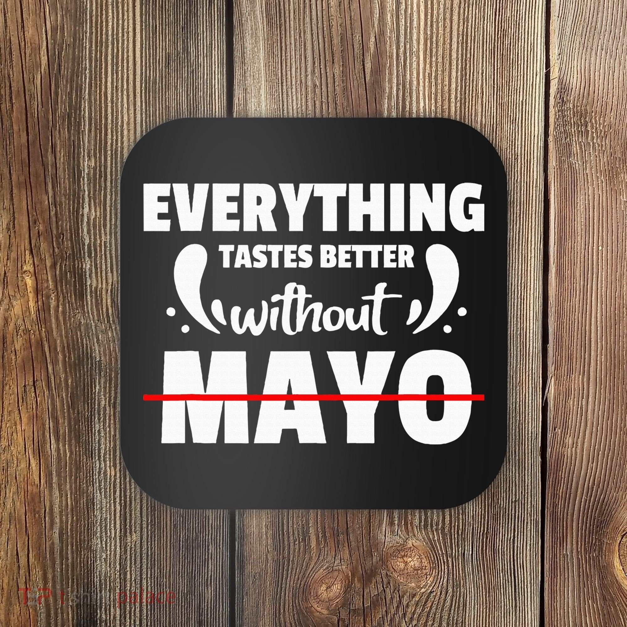 Mayo Hater I Hate Mayonnaise Coaster