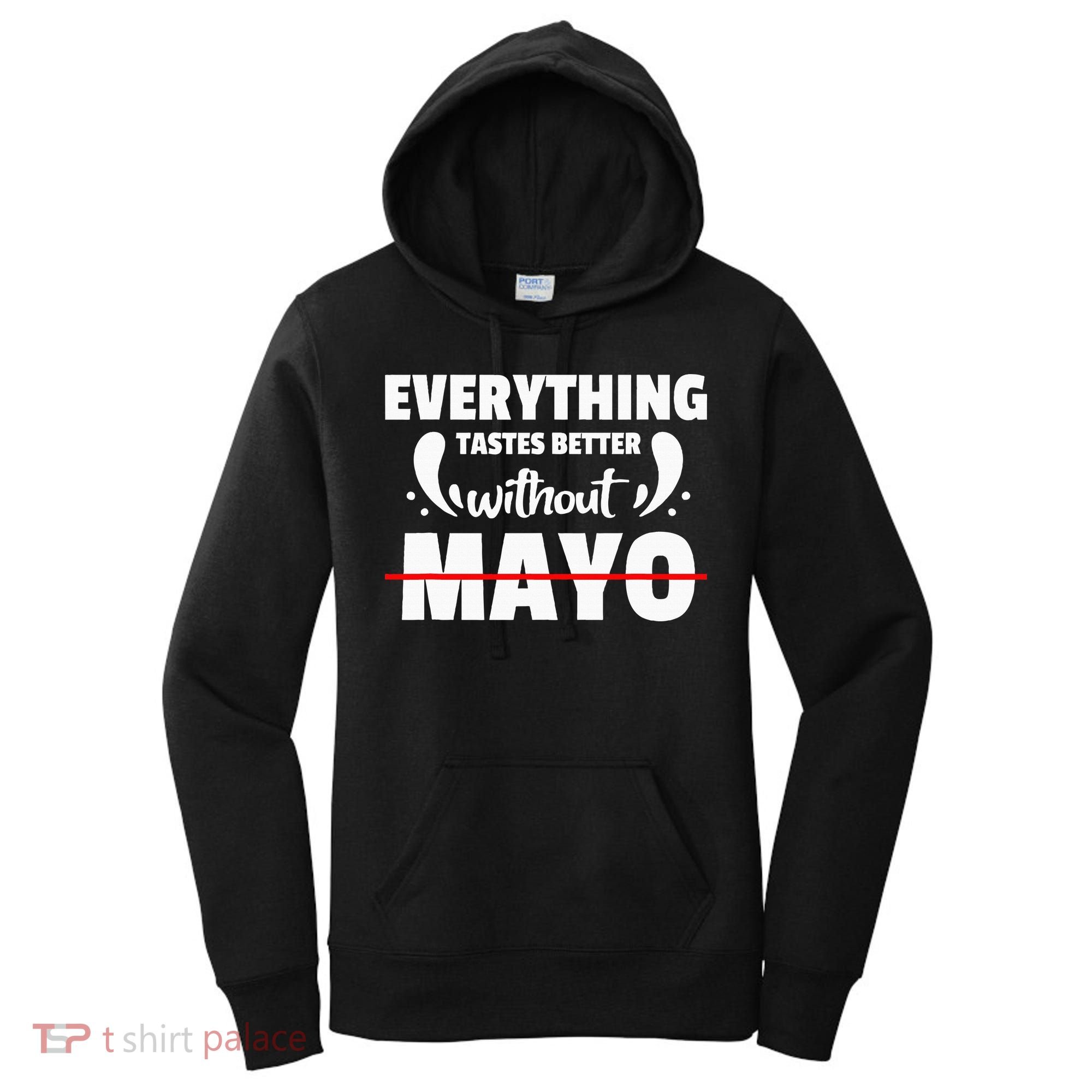Mayo Hater I Hate Mayonnaise Women's Hoodie