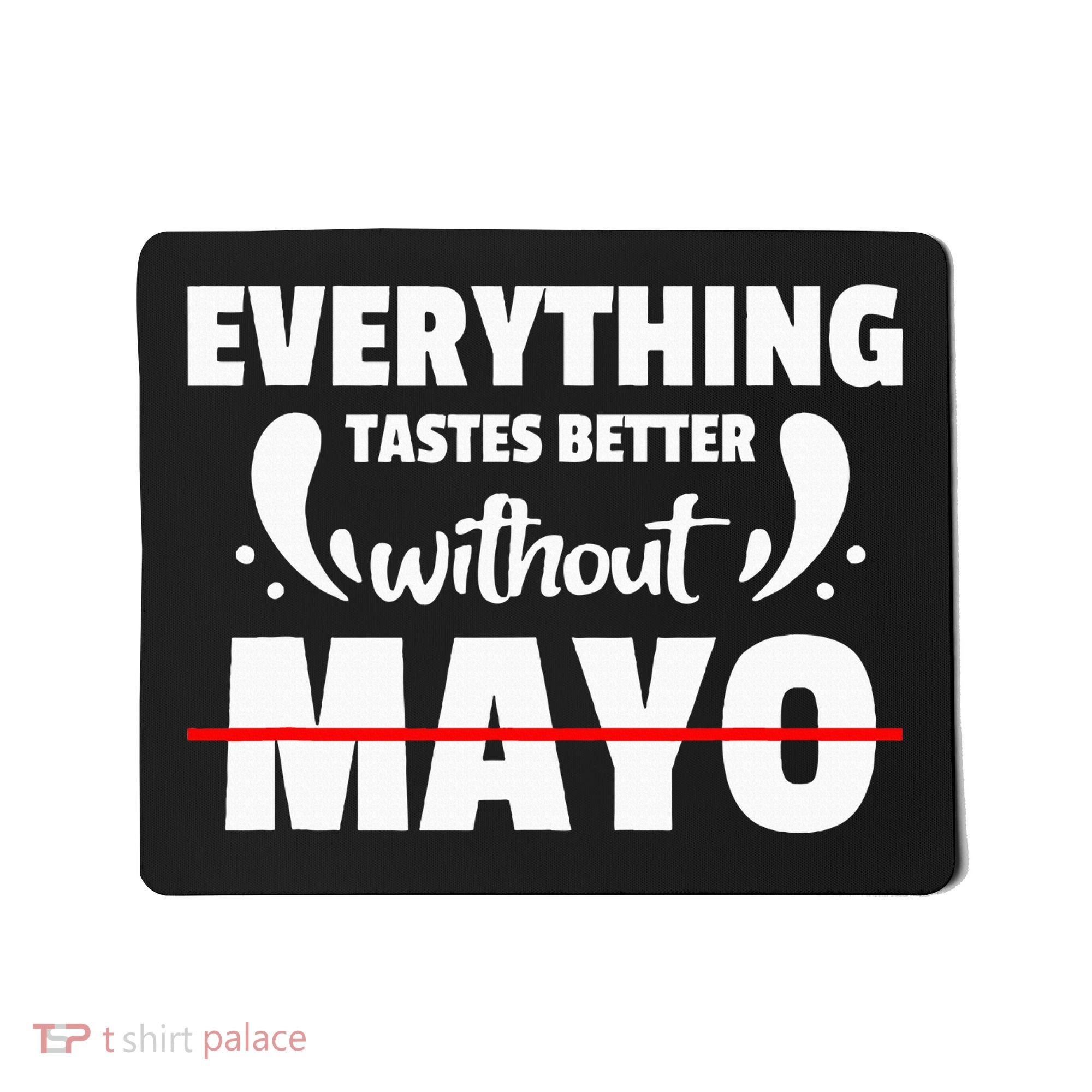 Mayo Hater I Hate Mayonnaise Mousepad