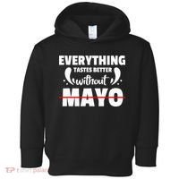 Mayo Hater I Hate Mayonnaise Toddler Hoodie thumb 0