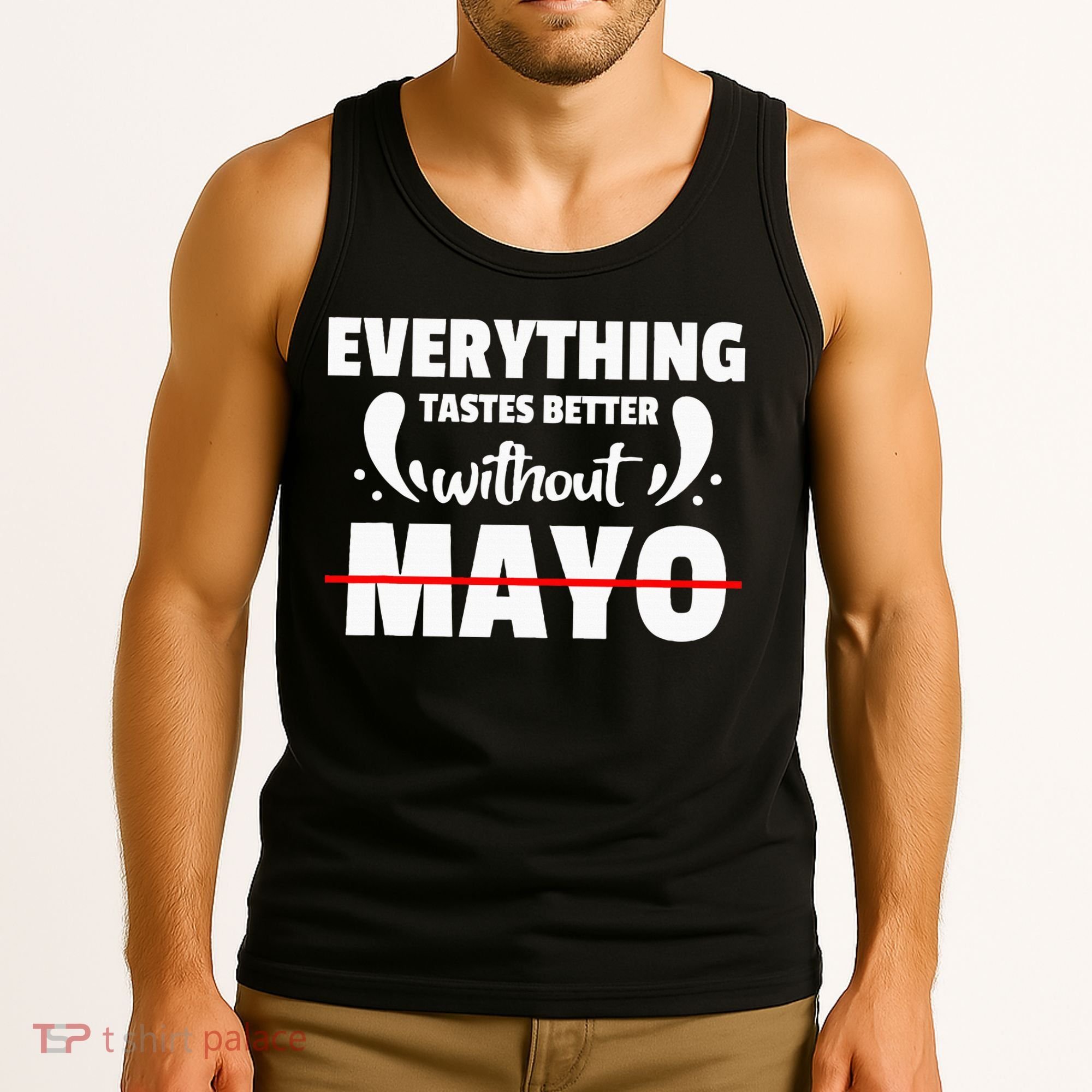 Mayo Hater I Hate Mayonnaise Tank Top