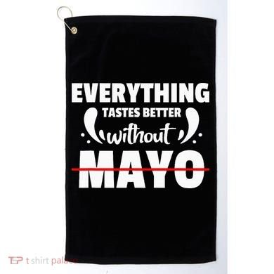 Mayo Hater I Hate Mayonnaise Golf Towel