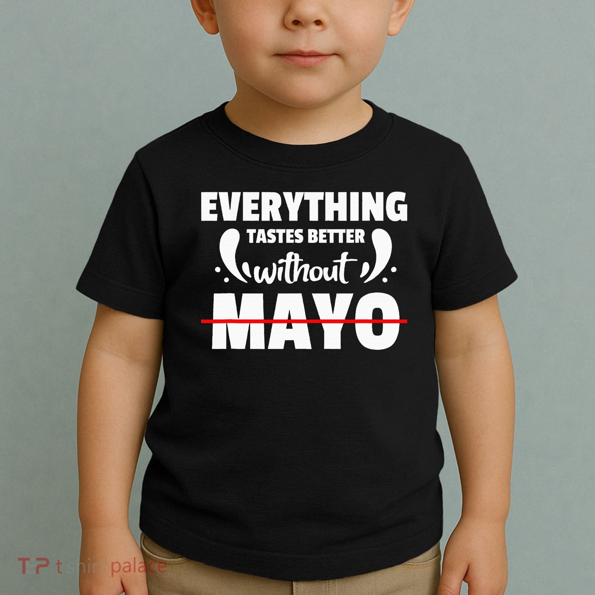 Mayo Hater I Hate Mayonnaise Toddler T-Shirt