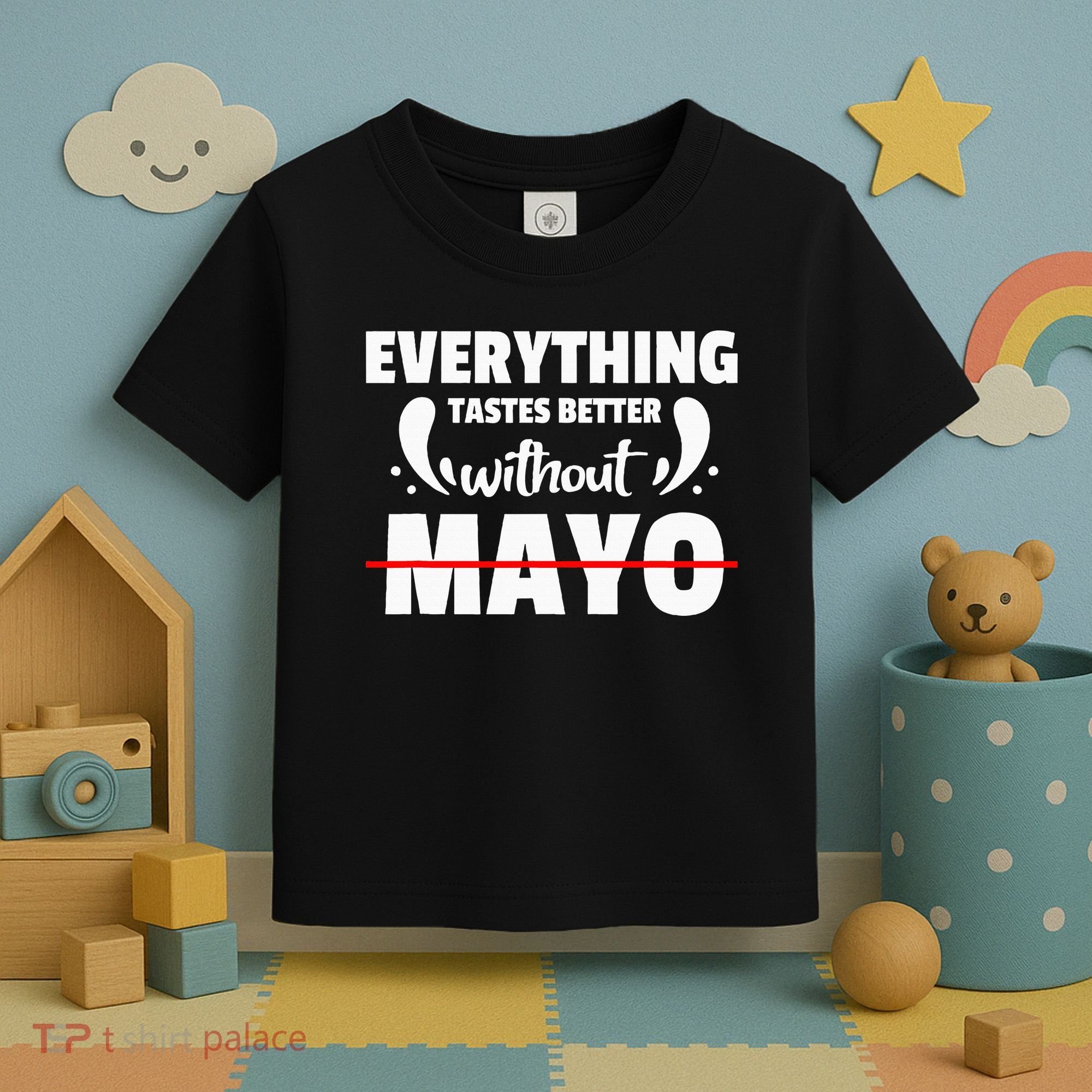 Mayo Hater I Hate Mayonnaise Toddler T-Shirt