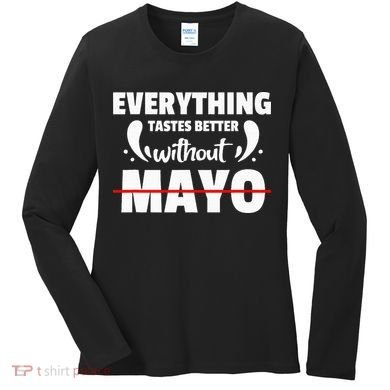 Mayo Hater I Hate Mayonnaise Women's Long Sleeve Shirt