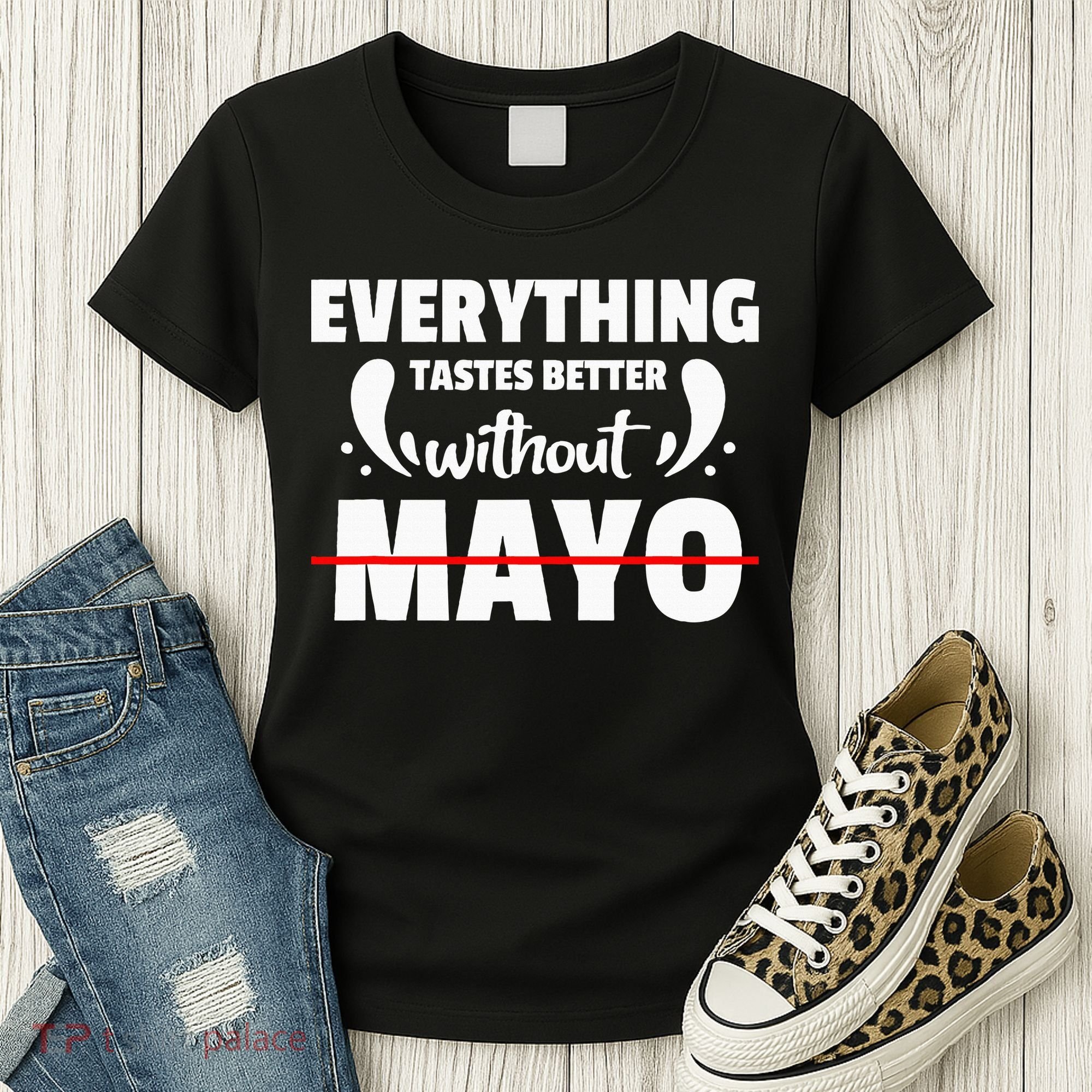 Mayo Hater I Hate Mayonnaise Women's T-Shirt