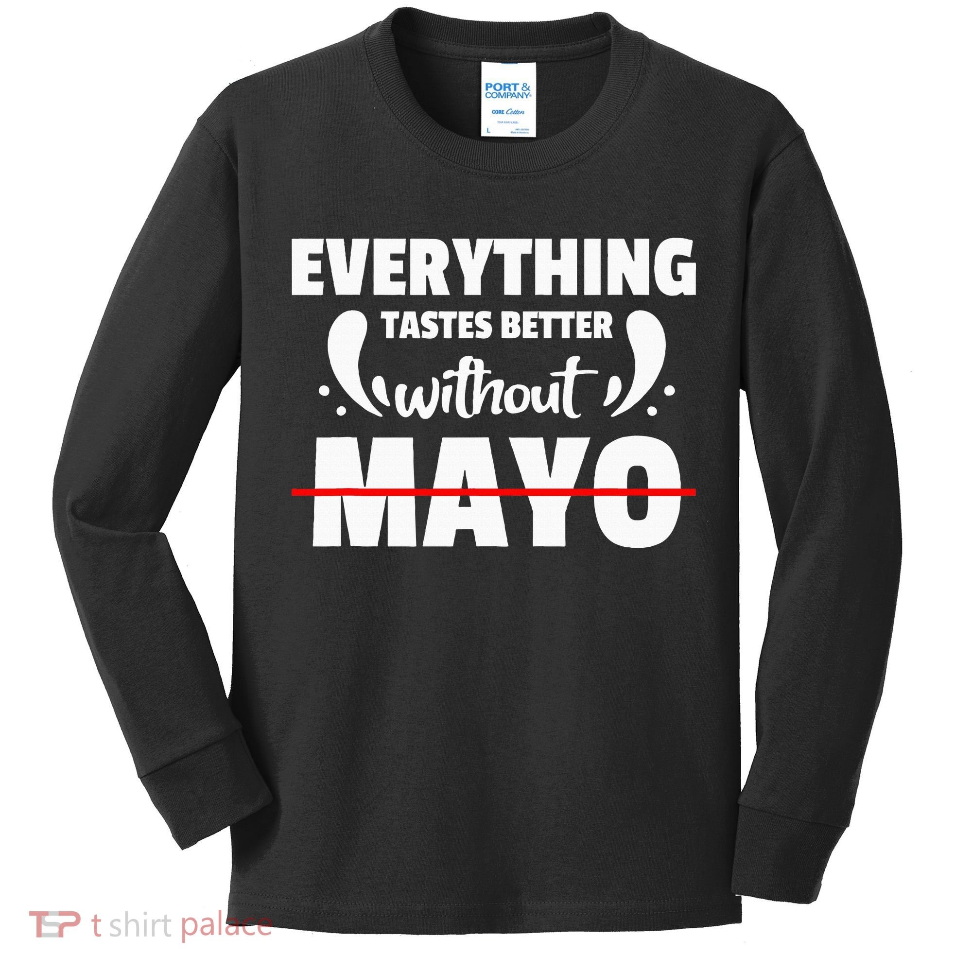 Mayo Hater I Hate Mayonnaise Kids Long Sleeve Shirt