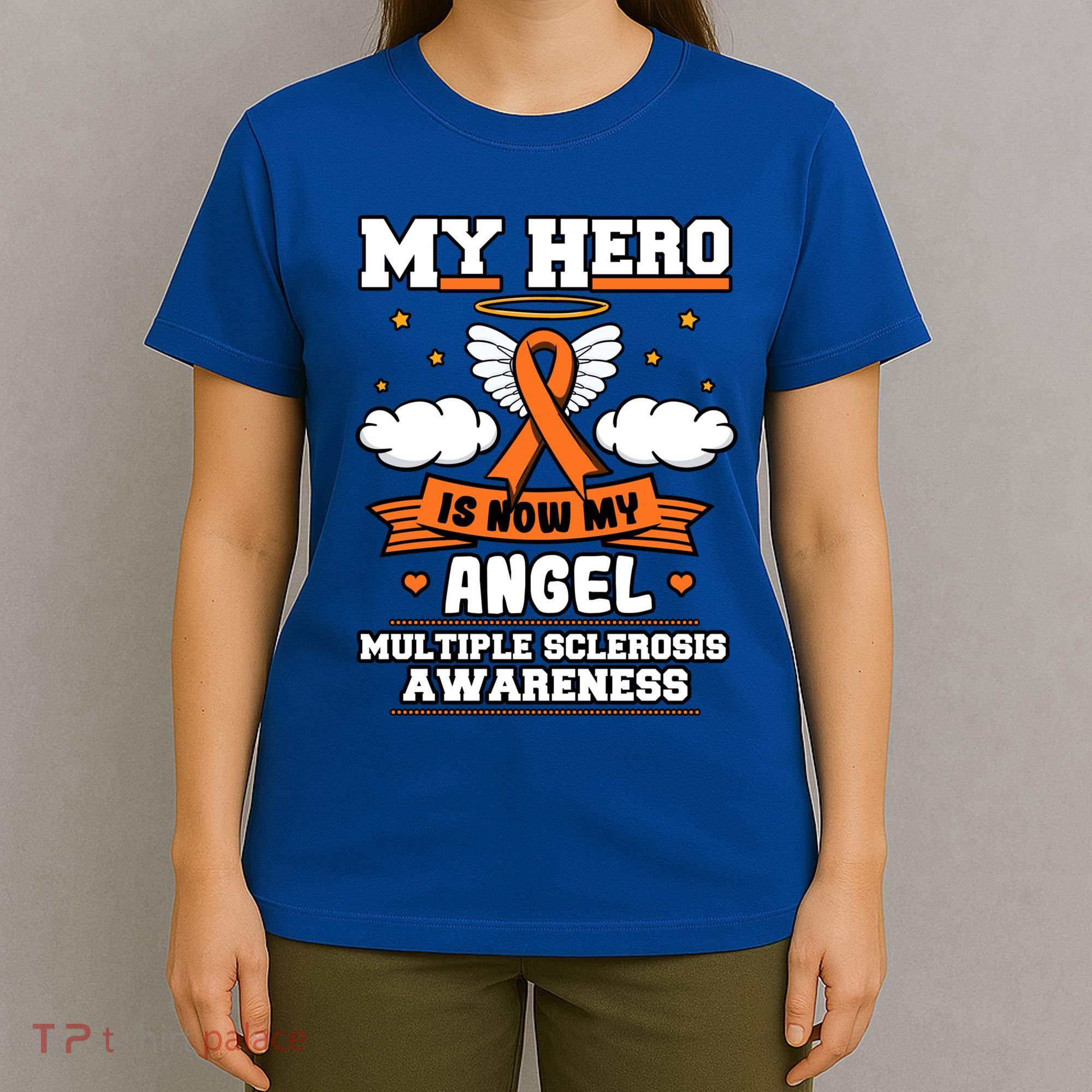 My Hero Is Now My Angel Multiple Sclerosis Orange Ribbon Gift T-Shirt