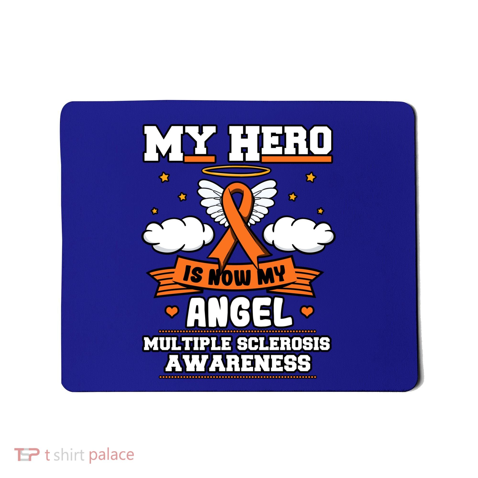 My Hero Is Now My Angel Multiple Sclerosis Orange Ribbon Gift Mousepad