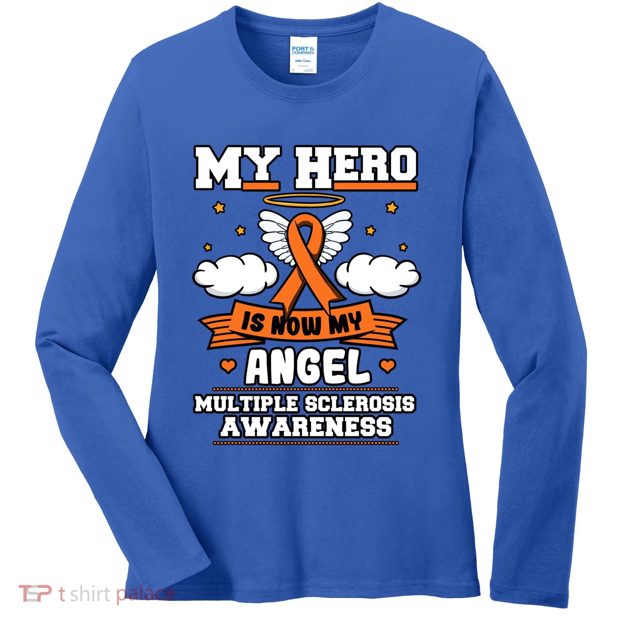 My Hero Is Now My Angel Multiple Sclerosis Orange Ribbon Gift Women's Long Sleeve Shirt