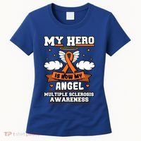 My Hero Is Now My Angel Multiple Sclerosis Orange Ribbon Gift Women's T-Shirt thumb 0