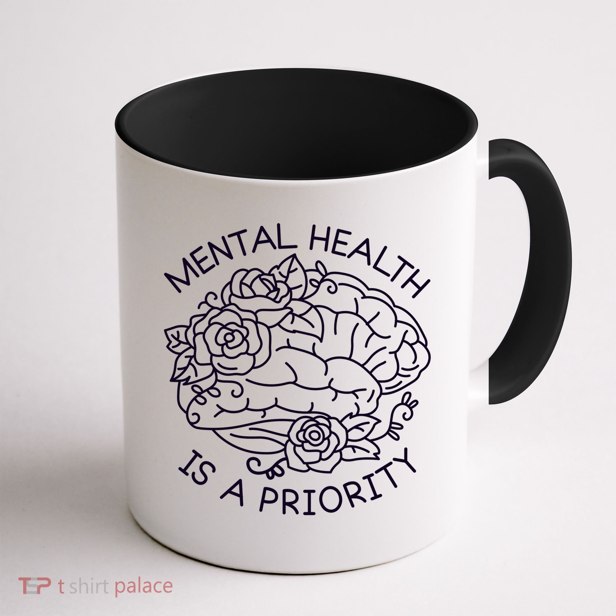 Mental Health Is A Priority Coffee Mug