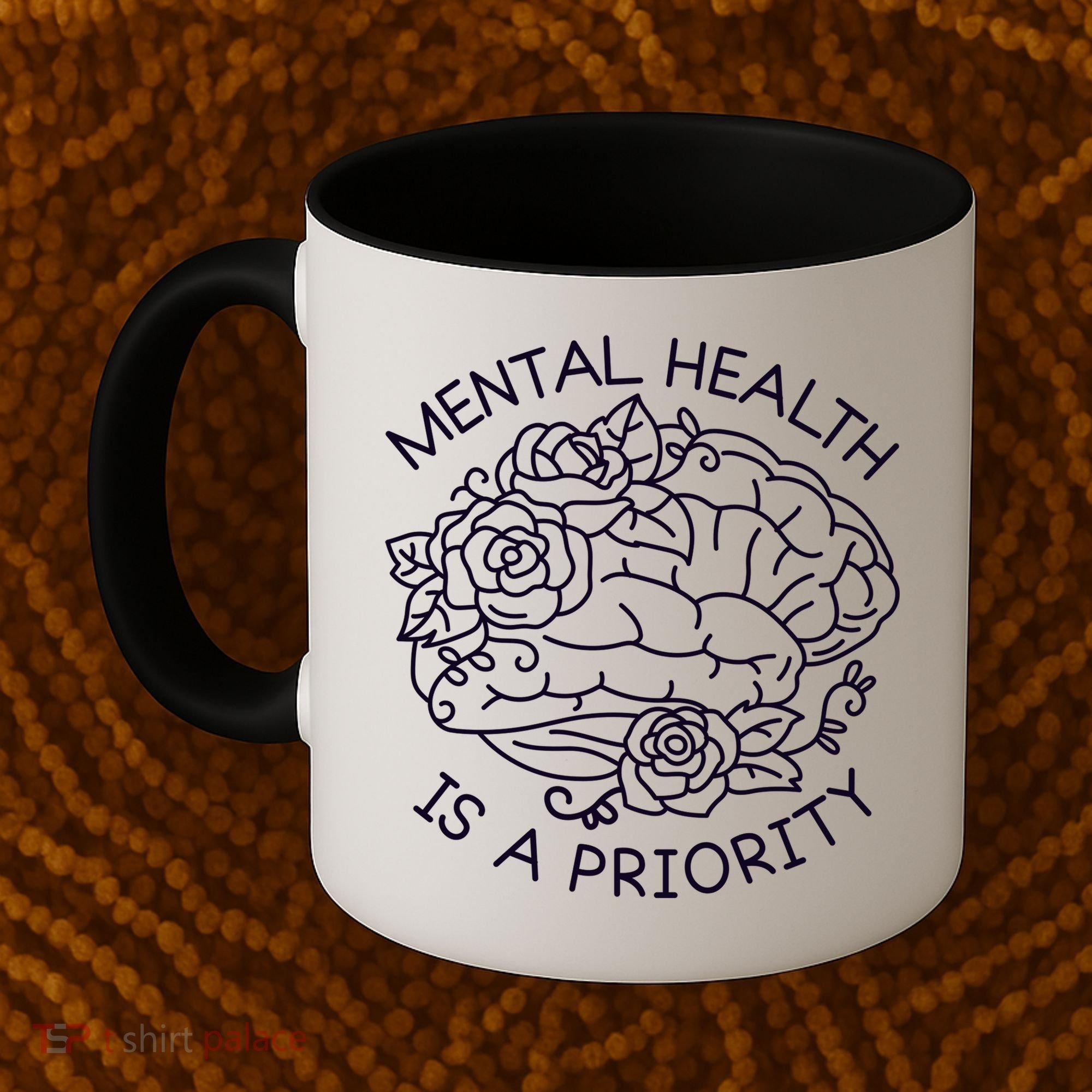 Mental Health Is A Priority Coffee Mug