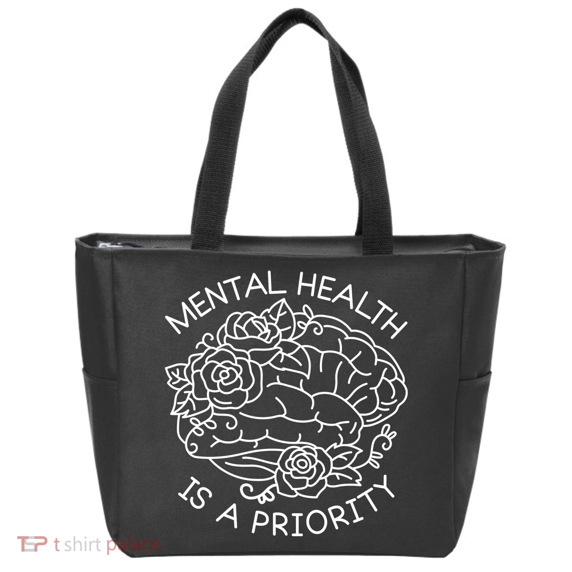 Mental Health Is A Priority Tote Bag