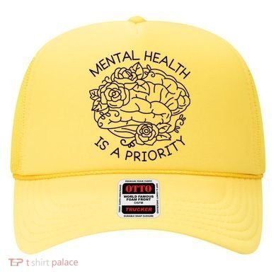 Mental Health Is A Priority Hat