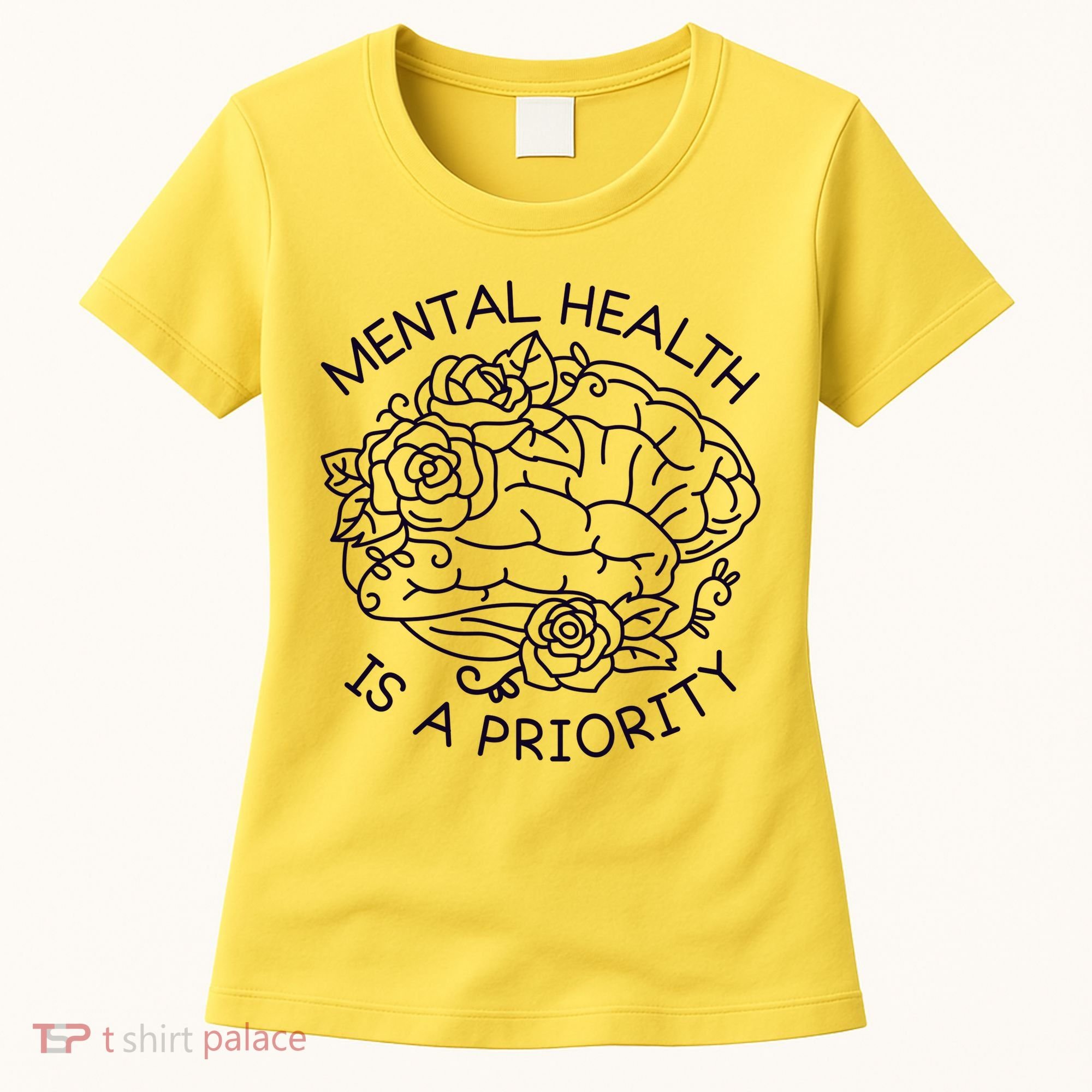 Mental Health Is A Priority Women's T-Shirt