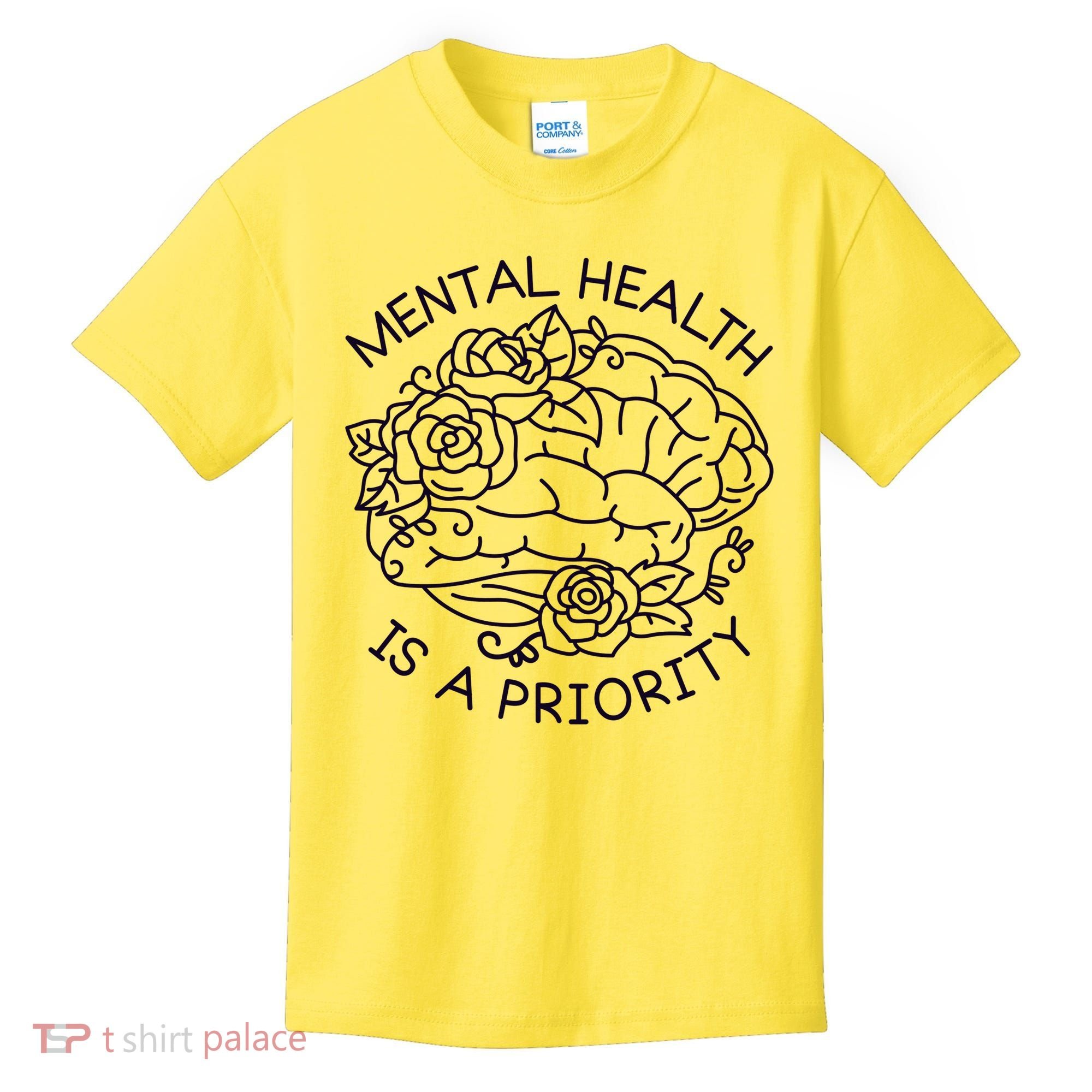 Mental Health Is A Priority Kids T-Shirt