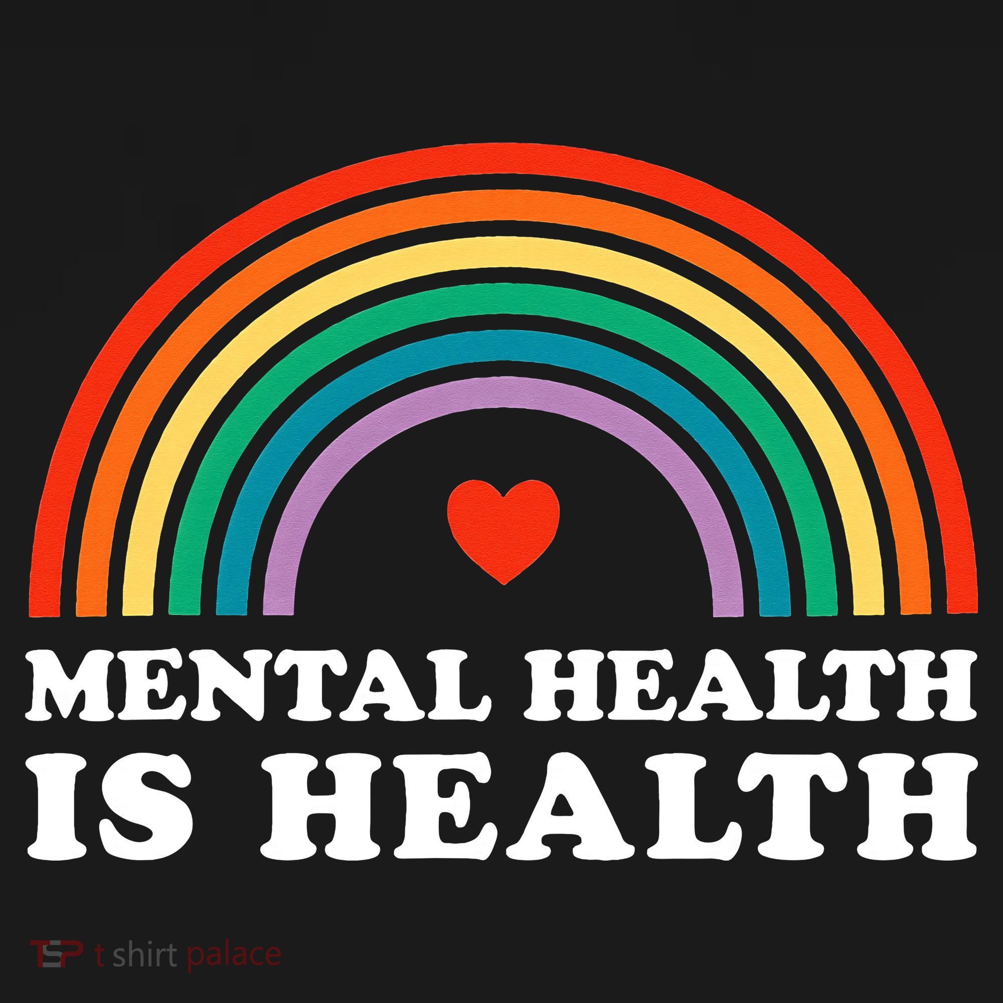Mental Health Is Health Awareness Psychology Counseling T-Shirt