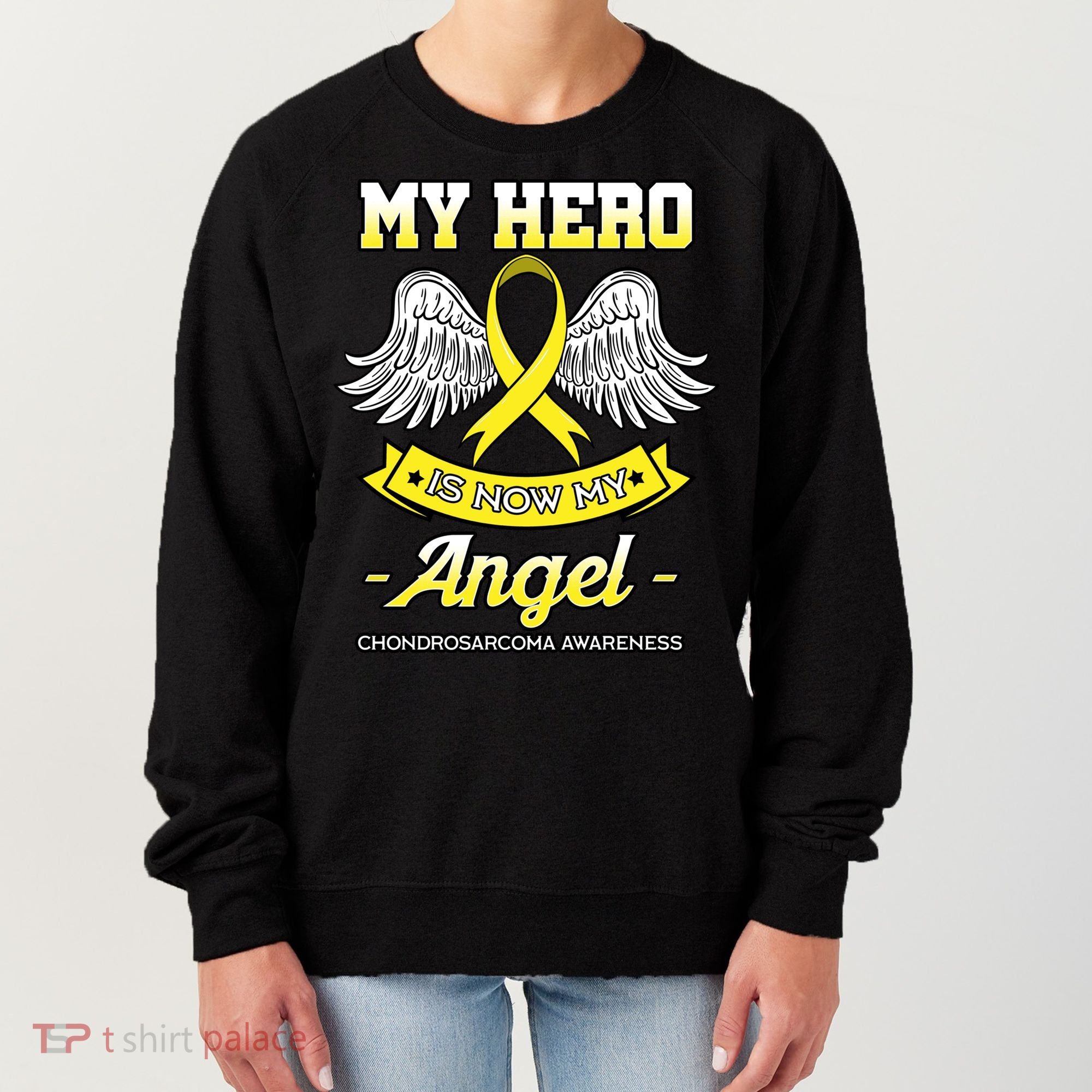 My Hero Is Now My Angel Chondrosarcoma Bone Cancer Sarcoma Gift Women's Sweatshirt