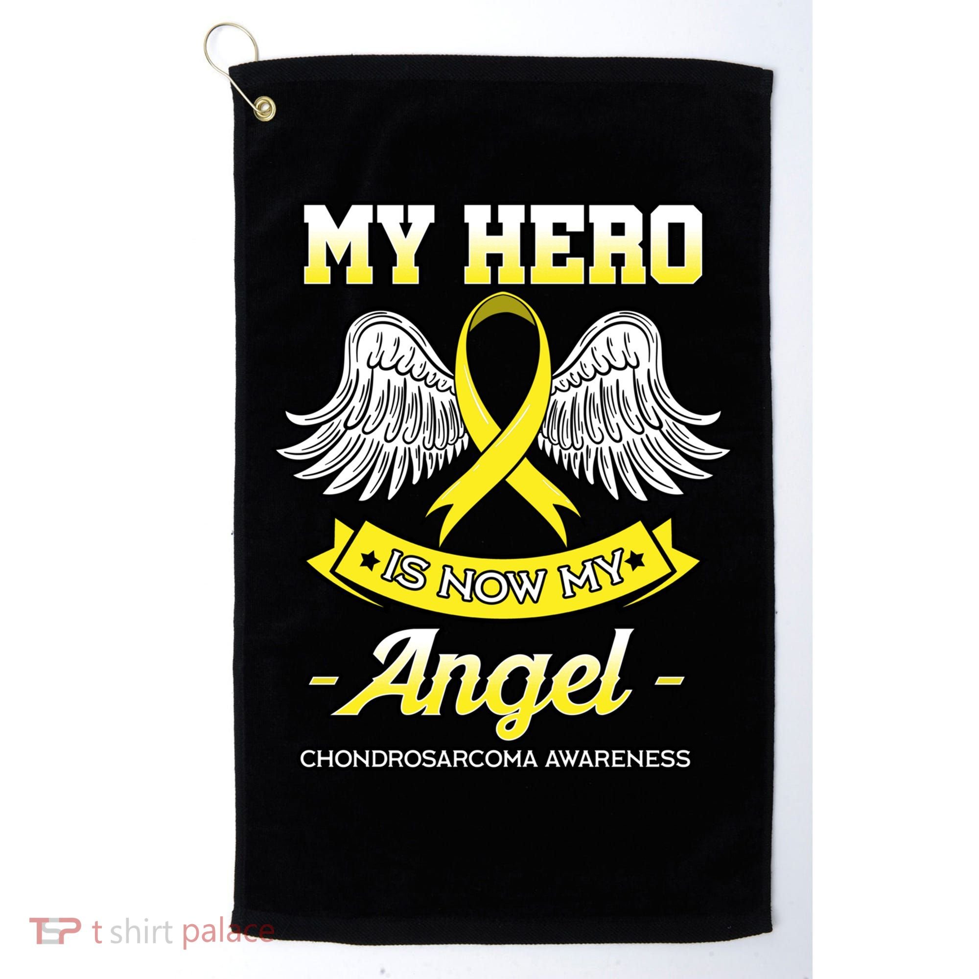 My Hero Is Now My Angel Chondrosarcoma Bone Cancer Sarcoma Gift Golf Towel