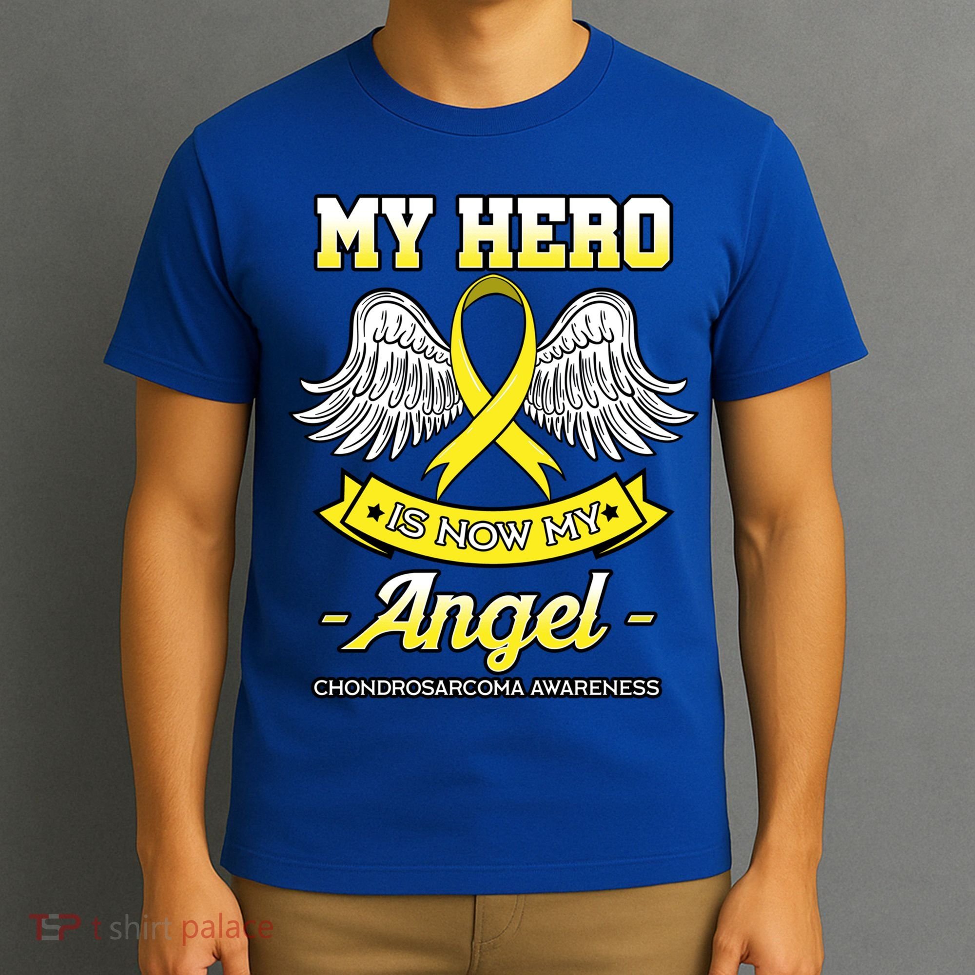 My Hero Is Now My Angel Chondrosarcoma Bone Cancer Sarcoma Gift T-Shirt