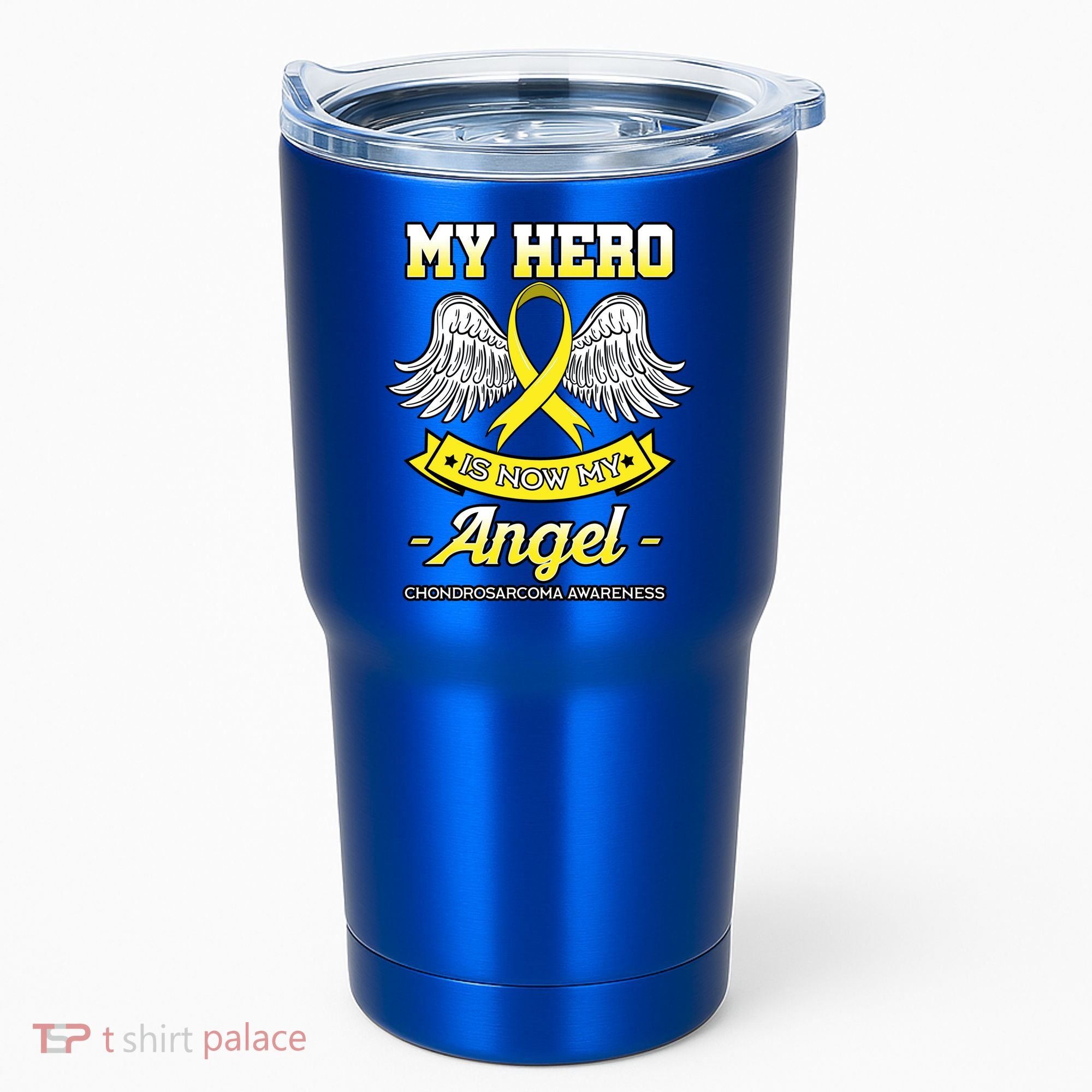 My Hero Is Now My Angel Chondrosarcoma Bone Cancer Sarcoma Gift Tumbler