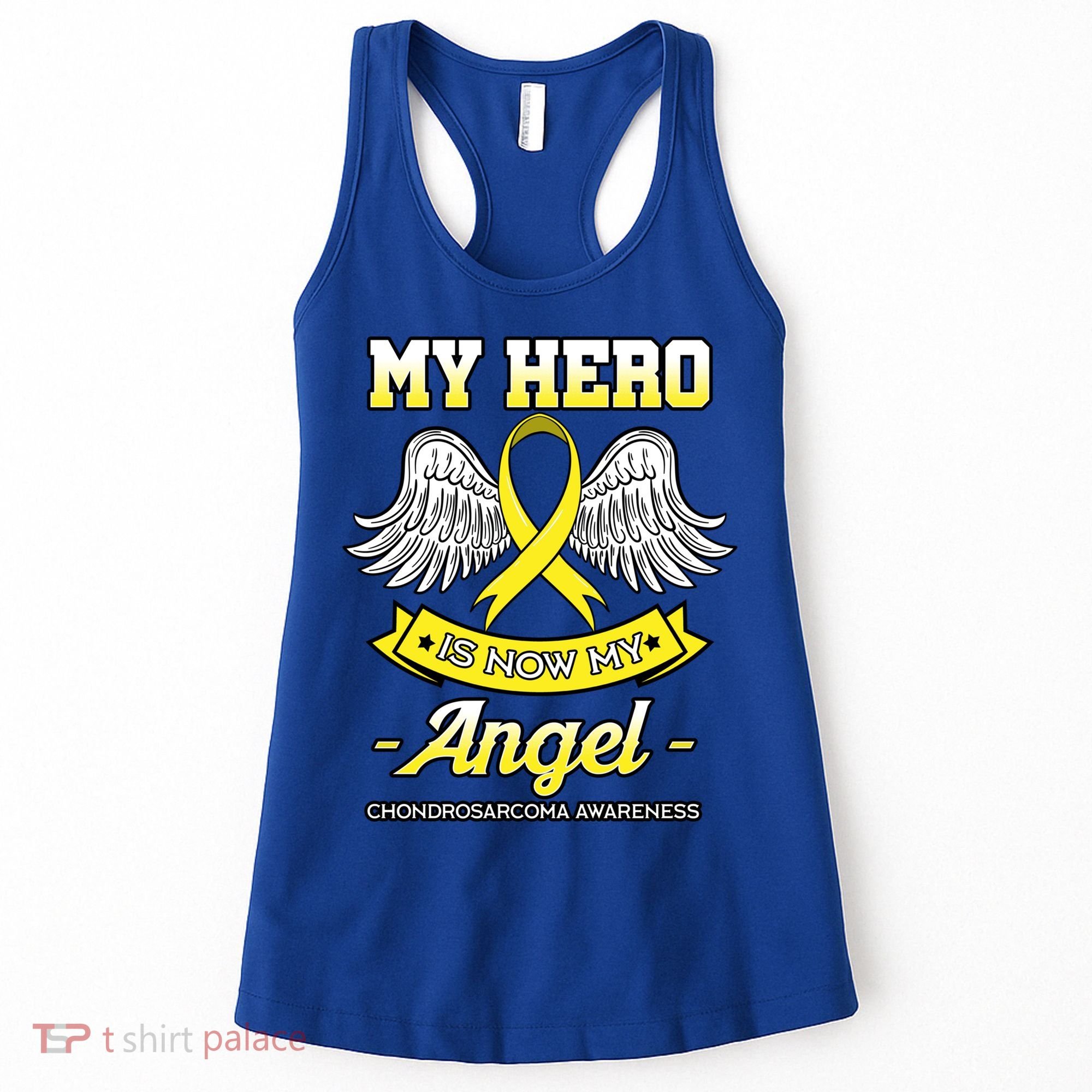 My Hero Is Now My Angel Chondrosarcoma Bone Cancer Sarcoma Gift Women's Tank Top