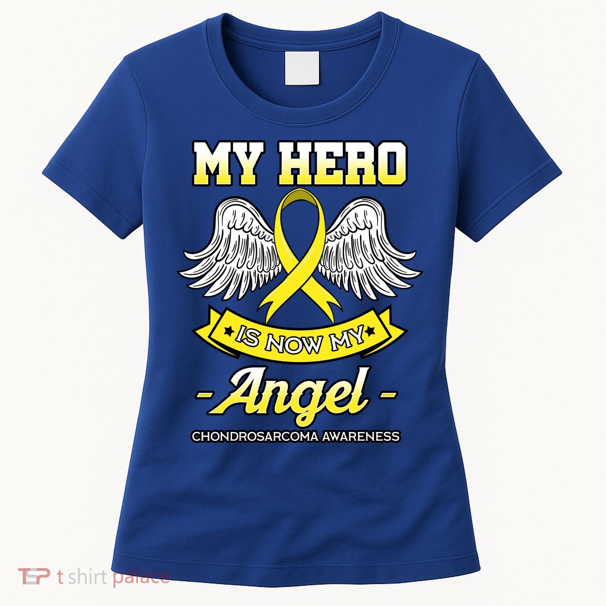 My Hero Is Now My Angel Chondrosarcoma Bone Cancer Sarcoma Gift Women's T-Shirt