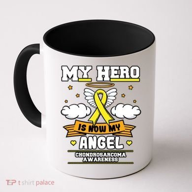 My Hero Is Now My Angel Chondrosarcoma Bone Cancer Sarcoma Great Gift Coffee Mug