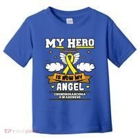 My Hero Is Now My Angel Chondrosarcoma Bone Cancer Sarcoma Great Gift Toddler T-Shirt thumb 0