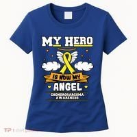 My Hero Is Now My Angel Chondrosarcoma Bone Cancer Sarcoma Great Gift Women's T-Shirt thumb 0