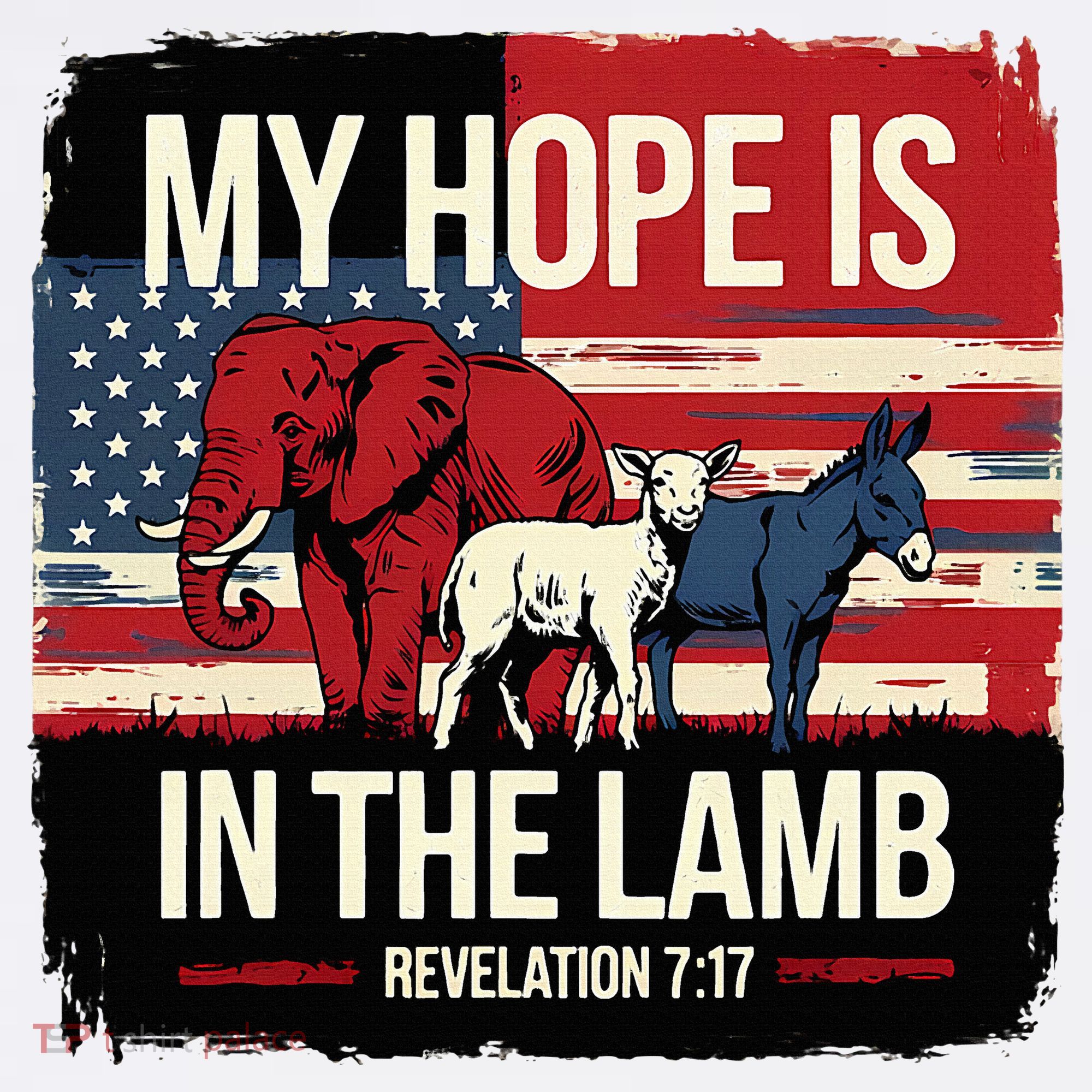 My Hope Is In The Lamb Jesus 2024 Election T-Shirt