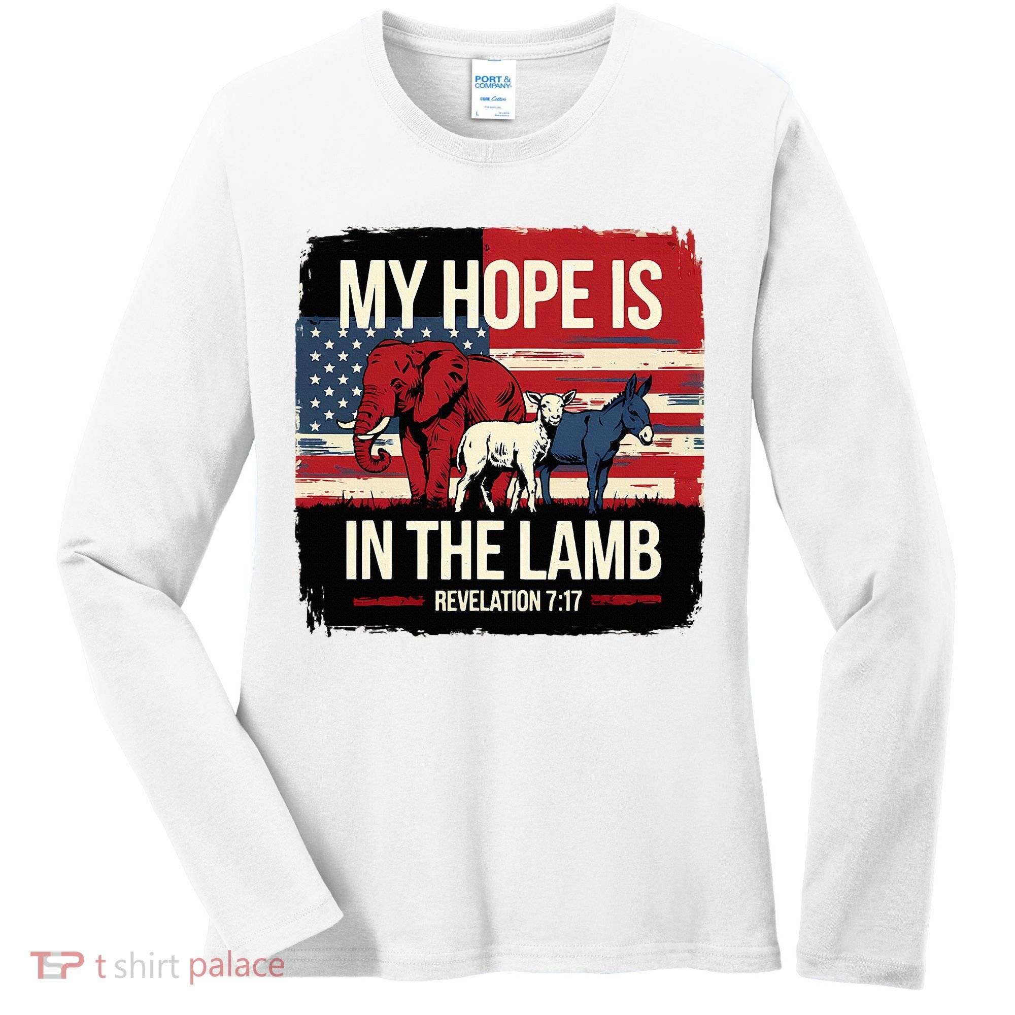 My Hope Is In The Lamb Jesus 2024 Election Women's Long Sleeve Shirt